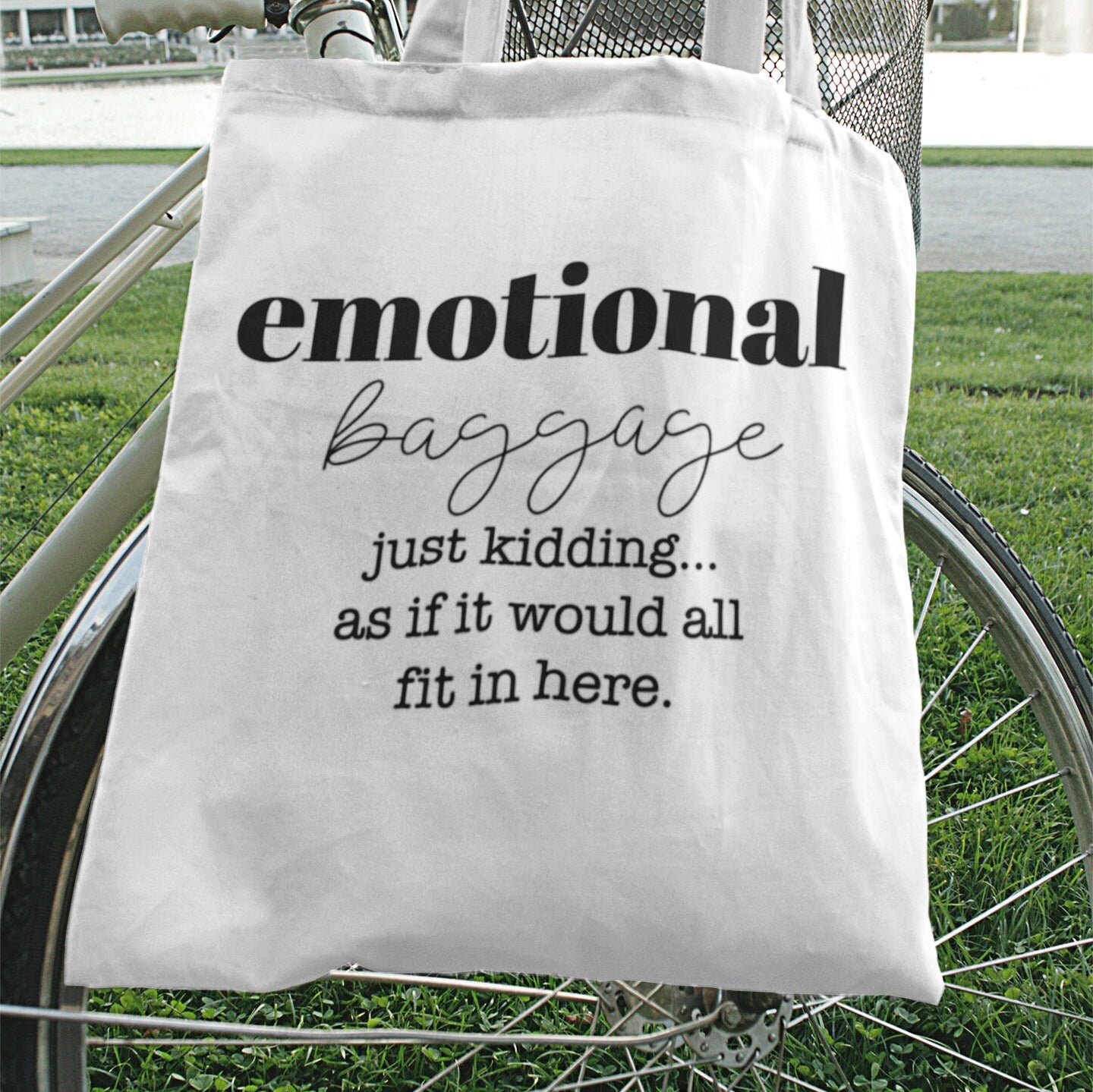 Emotional Baggage, just kidding as if it would all fit in here.Back to School,Funny Bag,Great gift tote, Mom Gift, Girlfriend gift, Sassy