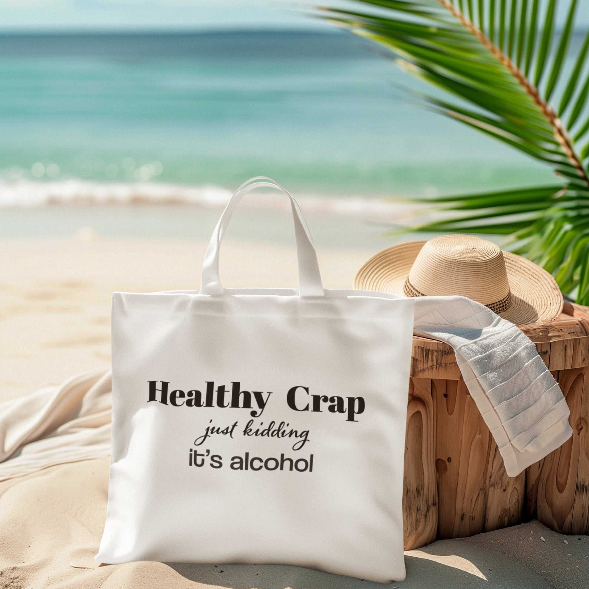 Healthy Crap,just kidding it’s alcohol.Back to School Bag, Great gift tote, Mom Gift,Girlfriend gift, Sassy saying, Weekend Bag, Reusable