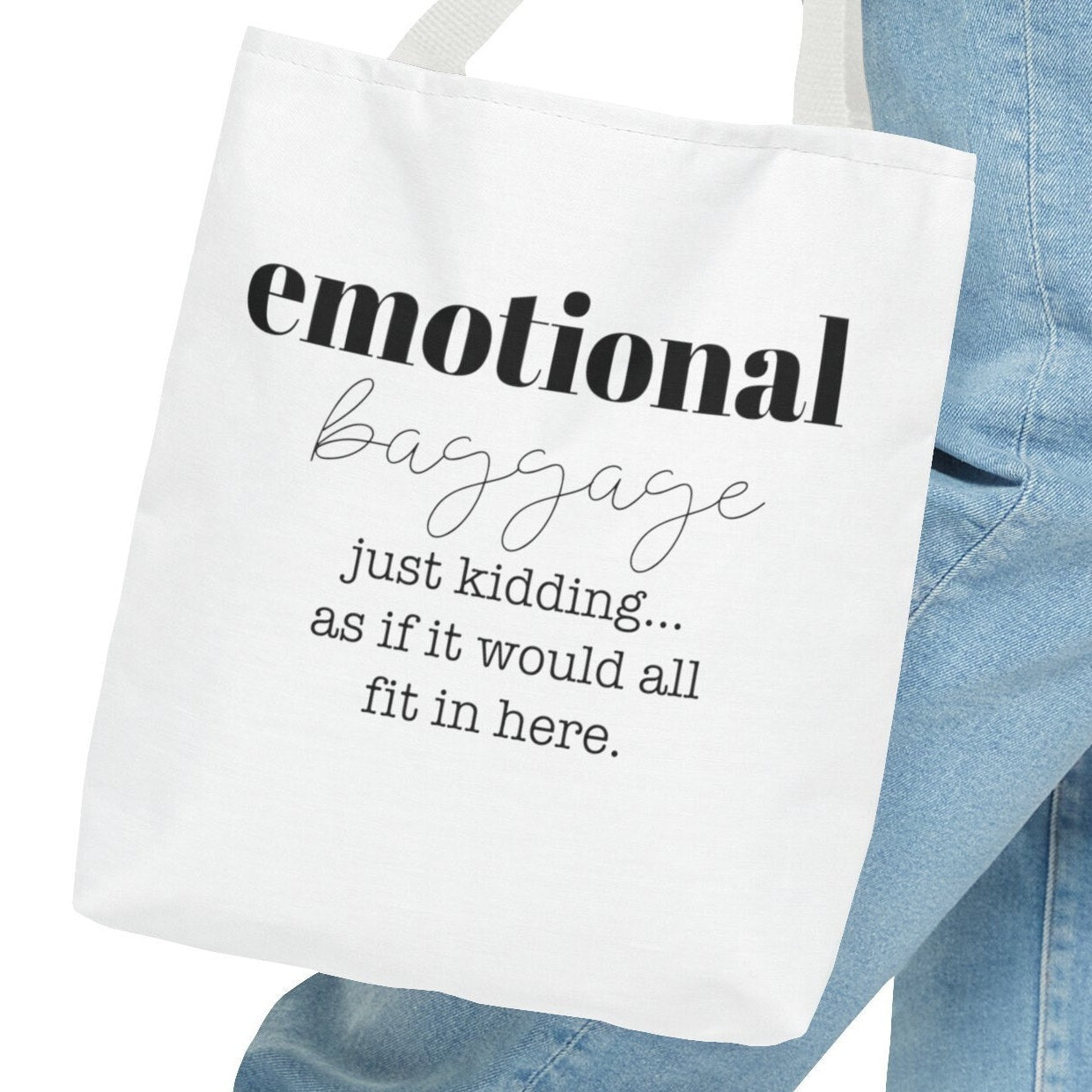 Emotional Baggage, just kidding as if it would all fit in here.Back to School,Funny Bag,Great gift tote, Mom Gift, Girlfriend gift, Sassy