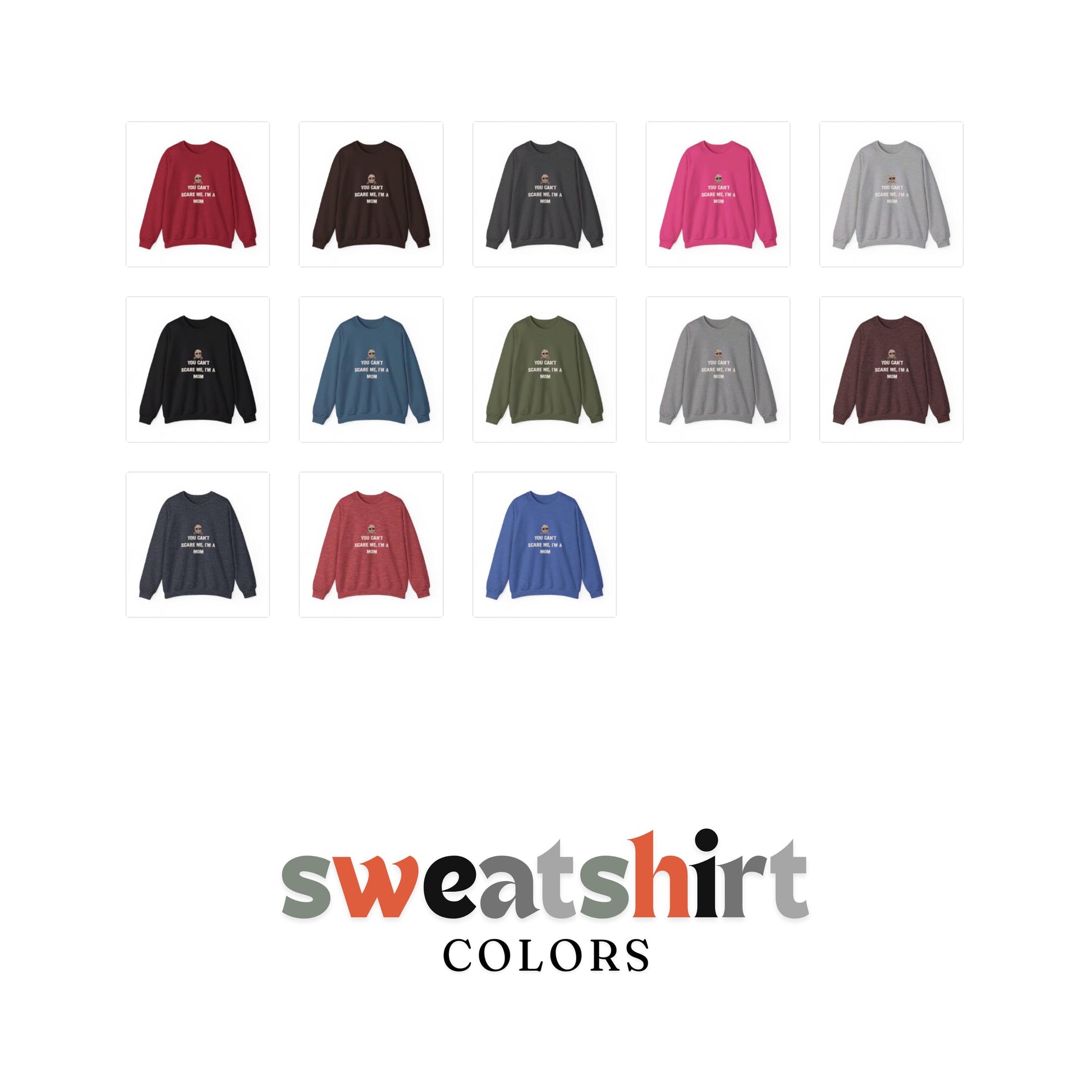 You Can't Scare Me I'm a Mom Crewneck Sweatshirt, Halloween Sweatshirt, Halloween apparel, Cozy Halloween sweatshirt, Trick or treat