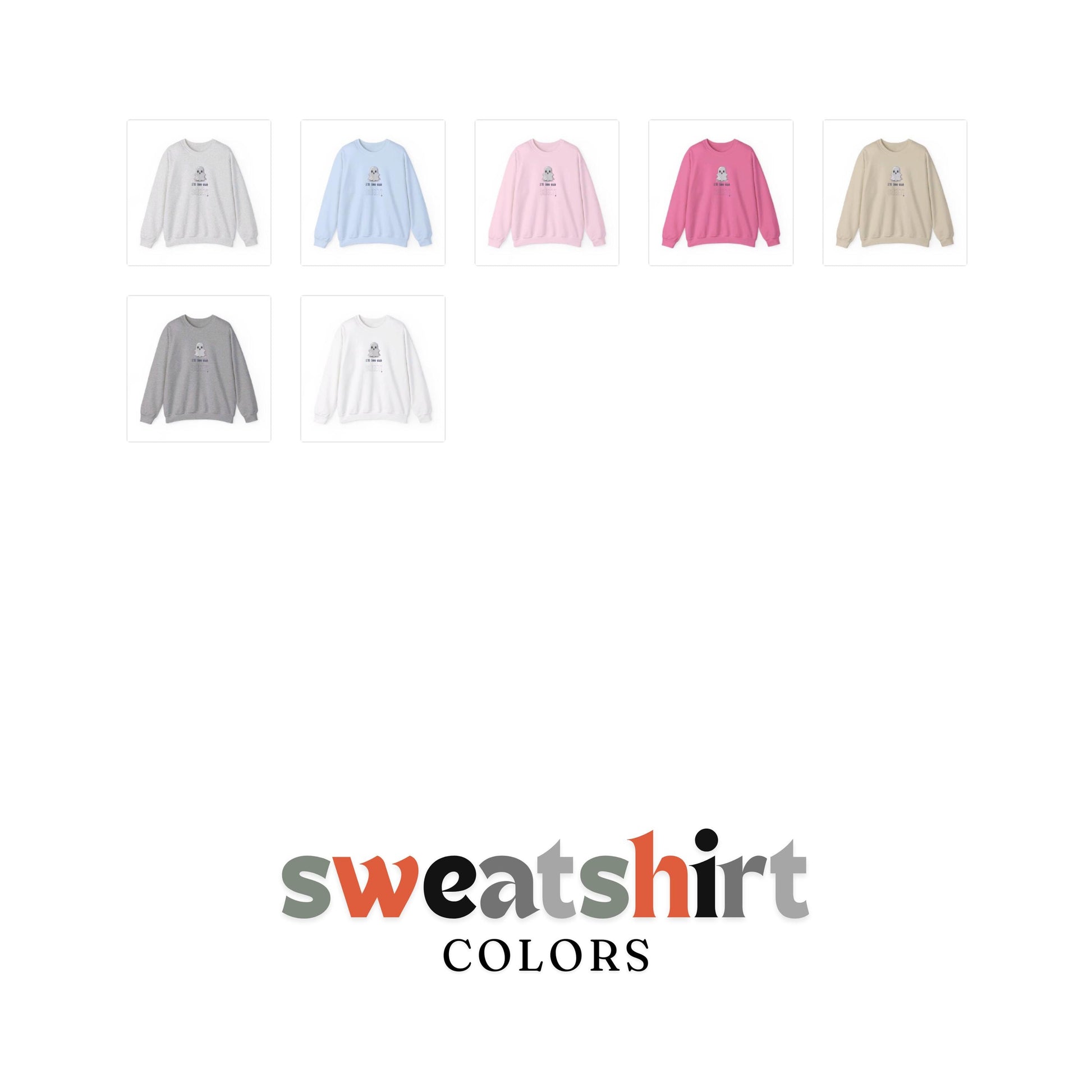 I'm Too Old For This SHEET Crewneck Sweatshirt,Halloween Sweatshirt, Halloween apparel, CozyHalloween sweatshirt, Trick or treat shirt,Retro