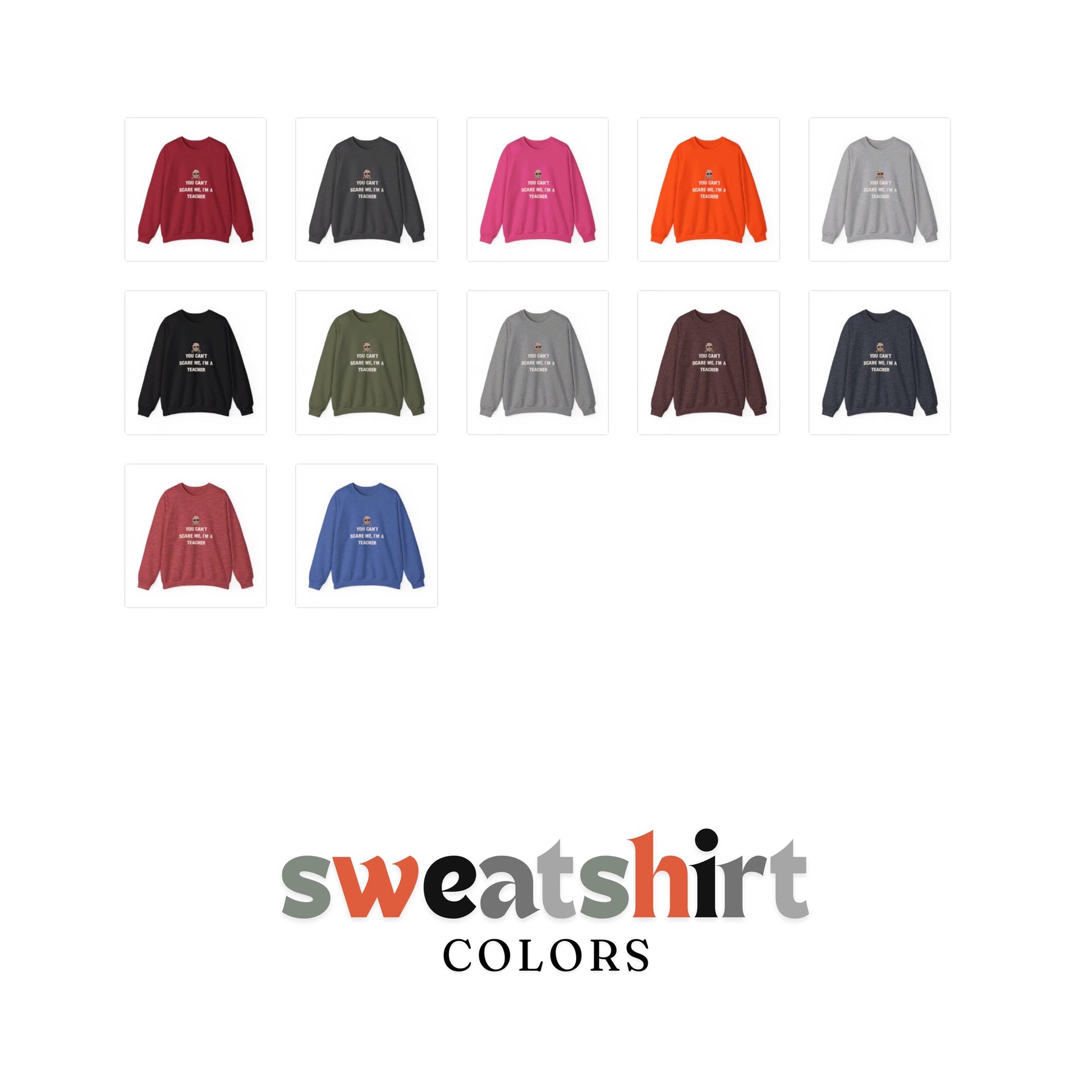 You can't scare me I'm a Teacher Crewneck Sweatshirt, Halloween Sweatshirt, Halloween apparel, Cozy Halloween sweatshirt, Trick or treat