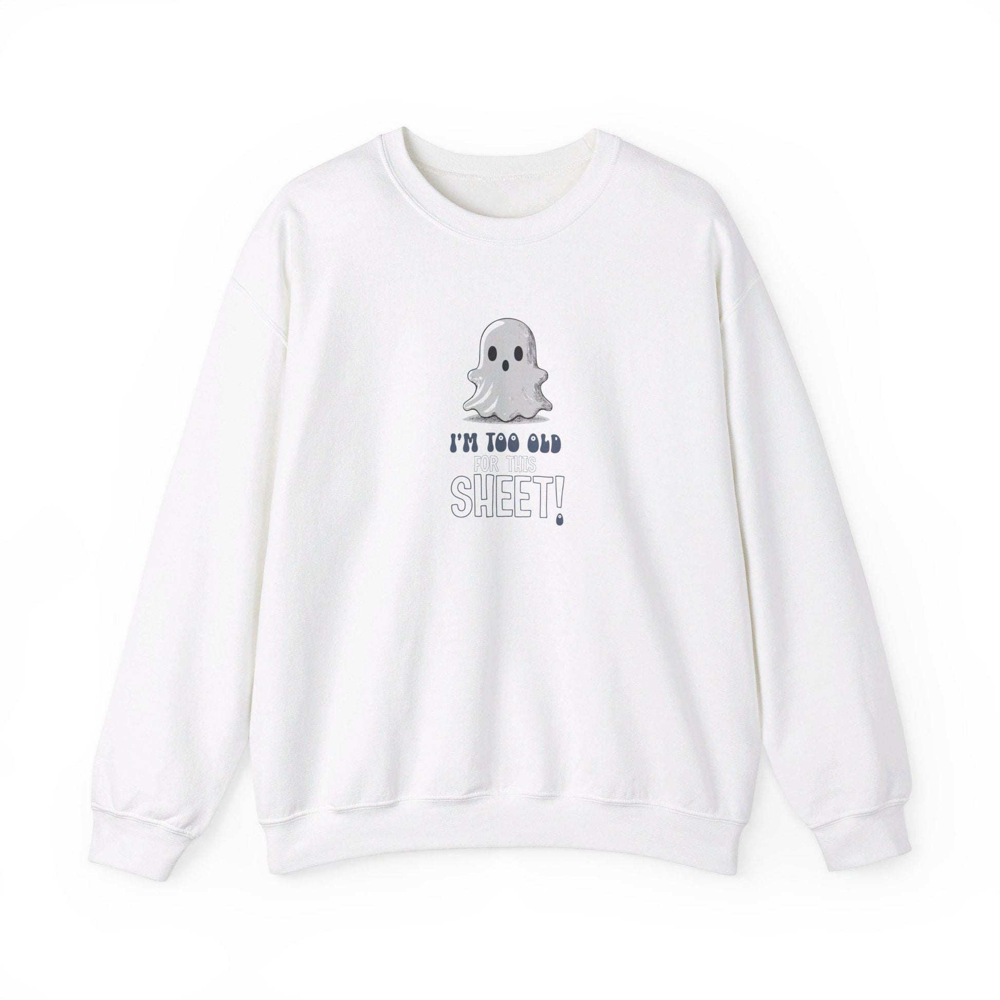 I'm Too Old For This SHEET Crewneck Sweatshirt,Halloween Sweatshirt, Halloween apparel, CozyHalloween sweatshirt, Trick or treat shirt,Retro