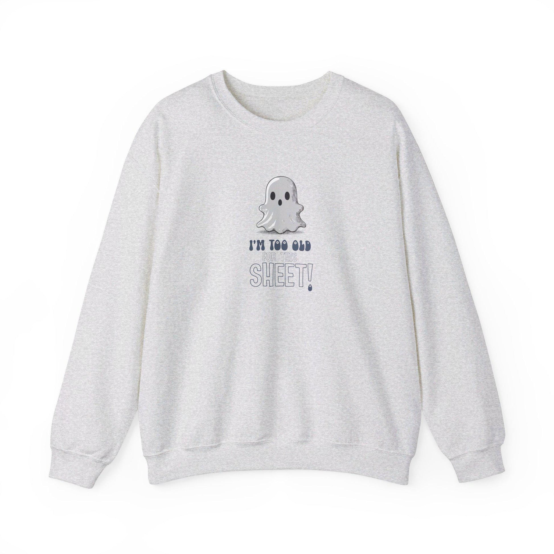 I'm Too Old For This SHEET Crewneck Sweatshirt,Halloween Sweatshirt, Halloween apparel, CozyHalloween sweatshirt, Trick or treat shirt,Retro