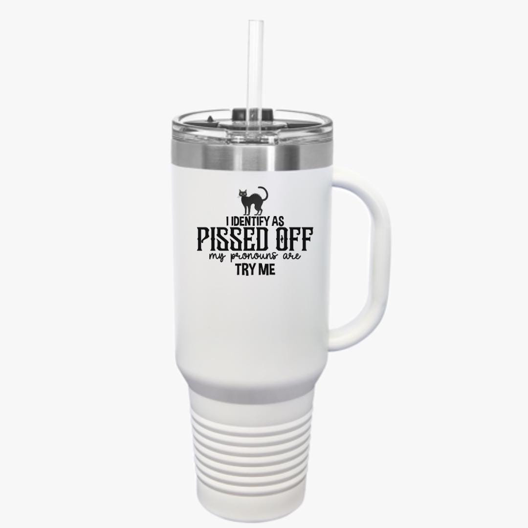 Travel Mug, Pissed Off Pronouns Insulated Cup, 40oz Tumbler, Stainless Steel Hot Cold Beverage, Reusable Flask, LGBTQ Queer Gift