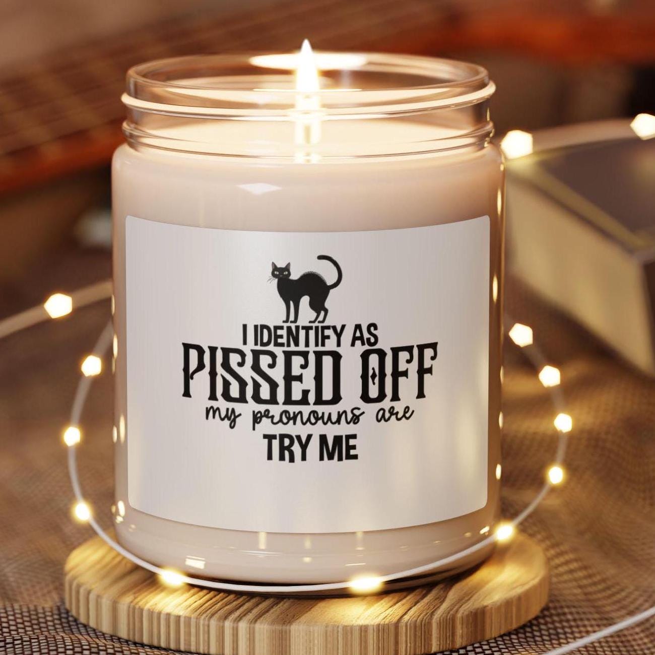 Pissed Off Scented Soy Candle, Try Me Candle, 9oz, Fall Candle Gift, Funny Candle, Candle Pronouns, Halloween Candle, Humorous Gift, Unisex