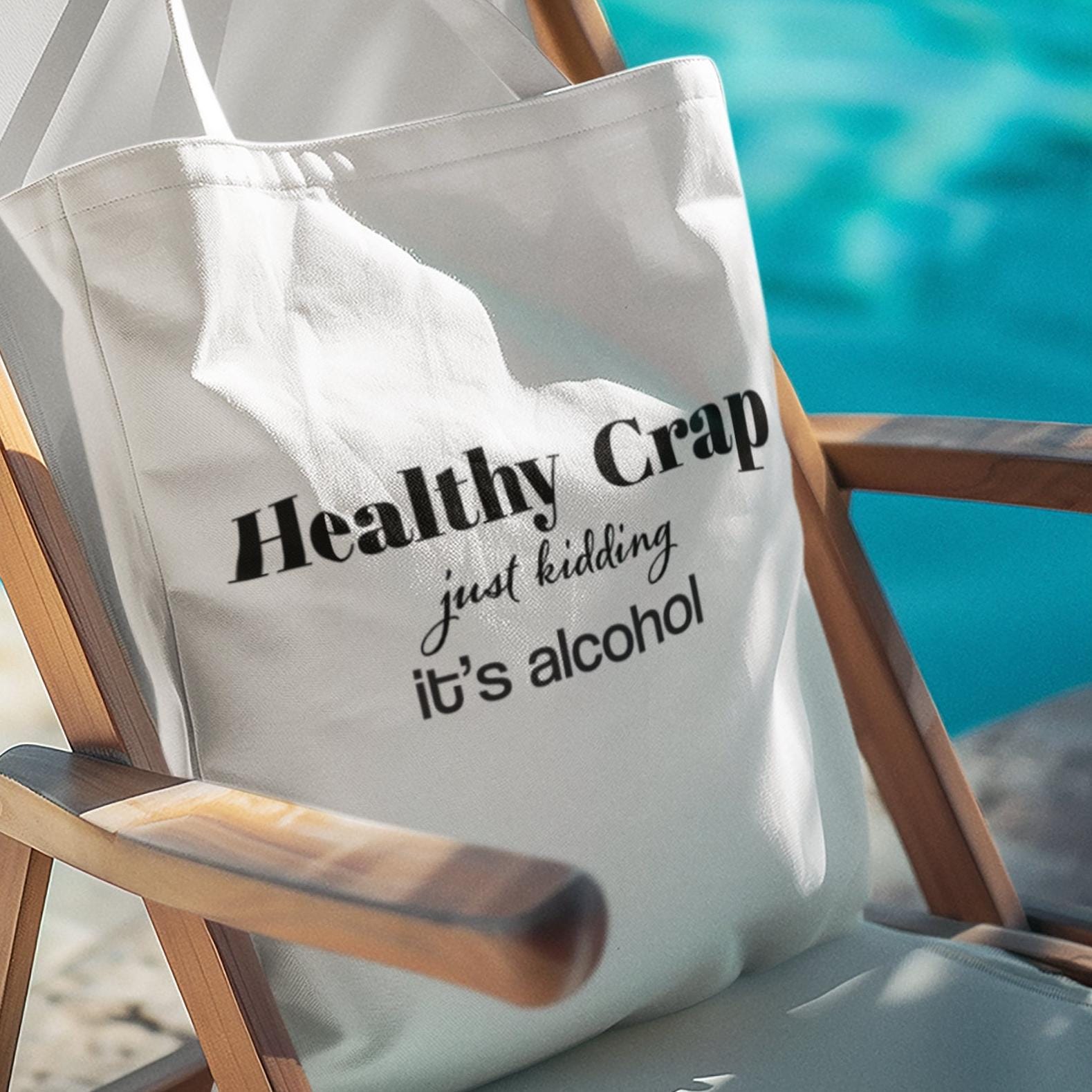 Healthy Crap,just kidding it’s alcohol.Back to School Bag, Great gift tote, Mom Gift,Girlfriend gift, Sassy saying, Weekend Bag, Reusable