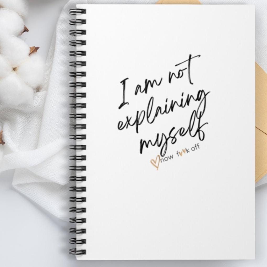 I am not explaining myself now f**k off! Journal/Notebook,Sarcasm Journal,Funny Notebook,Attitude Journal,Adult Humor