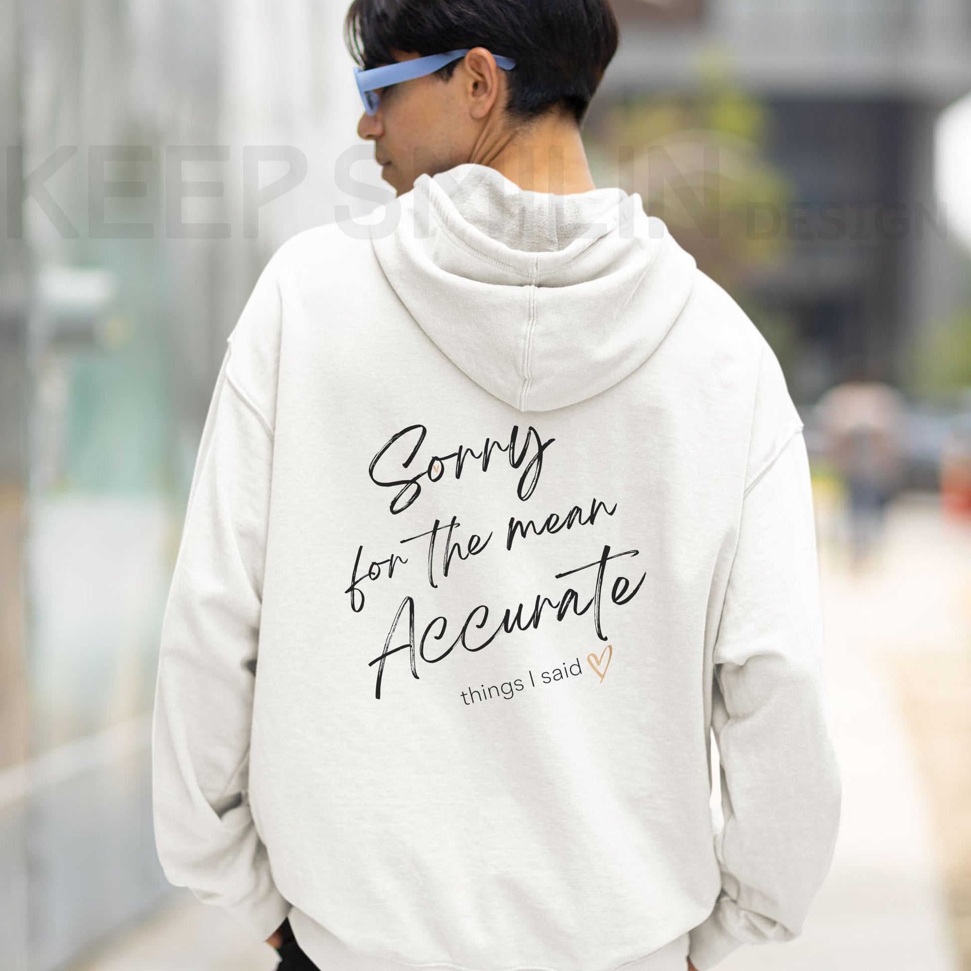 Sorry for the mean accurate things I said Hoodie, Apology Sweatshirt, Funny Graphic Jumper, Sarcastic Pullover, Comfy Hooded Top, Unisex