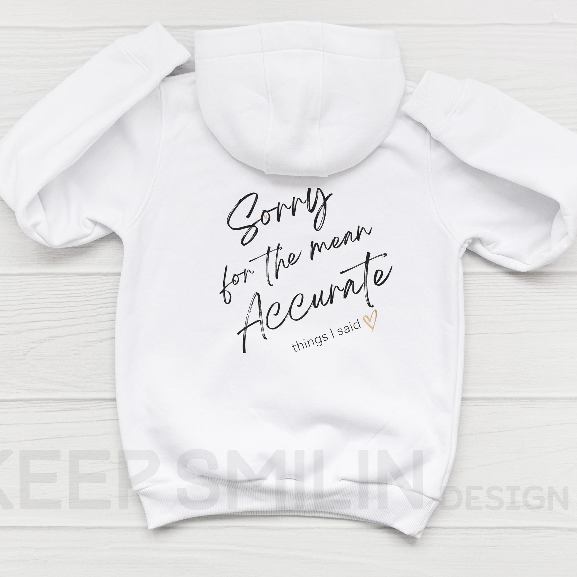 Sorry for the mean accurate things I said Hoodie, Apology Sweatshirt, Funny Graphic Jumper, Sarcastic Pullover, Comfy Hooded Top, Unisex