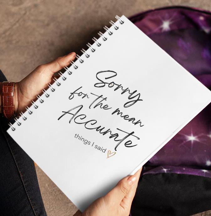 Funny Sorry for the Mean Accurate Things I Said Ruled Line Spiral Notebook - Journal, Diary, Writing Journal, Gift for Writer, Office