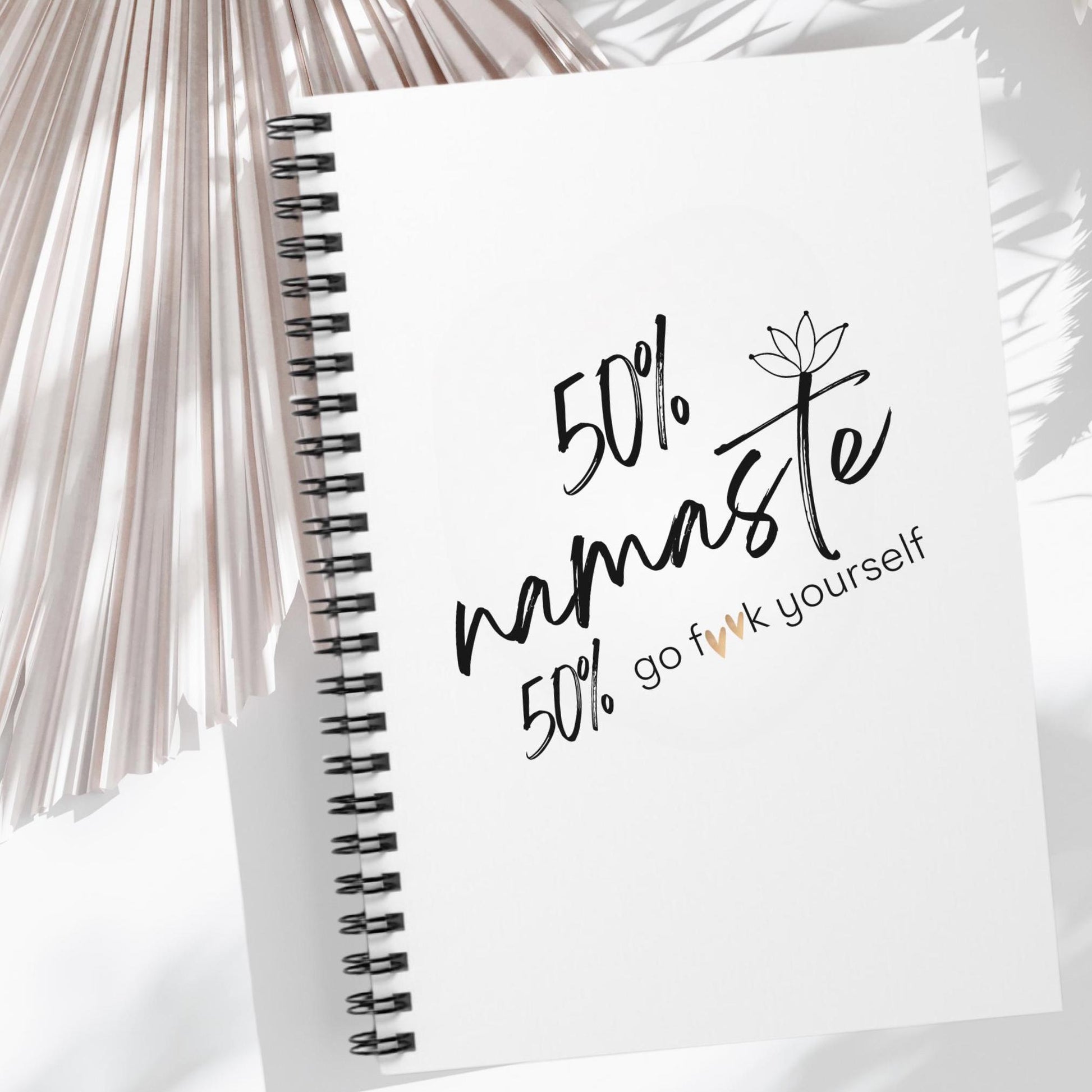 Namaste & Go F**k Yourself Spiral Notebook - Ruled Line, Meditation Journal, Profanity Notebook, Funny Gratitude Journal, Self-Care Diary,