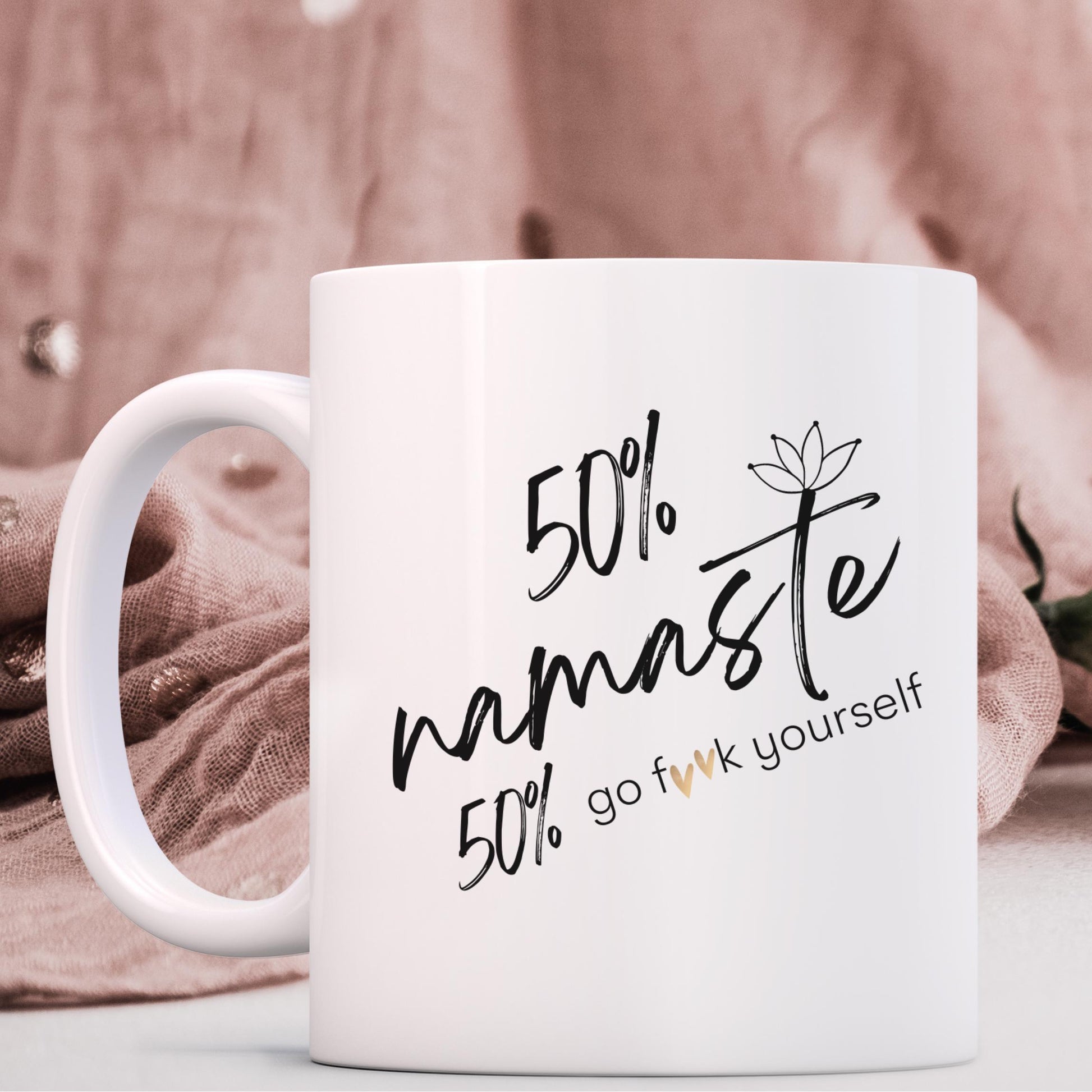 Funny Namaste Mug, Yoga Lover Gift, Sarcastic Coffee Cup, Meditation Quote Tea Mug, Zen Humor Gift, Namaste F**k Yourself Mug