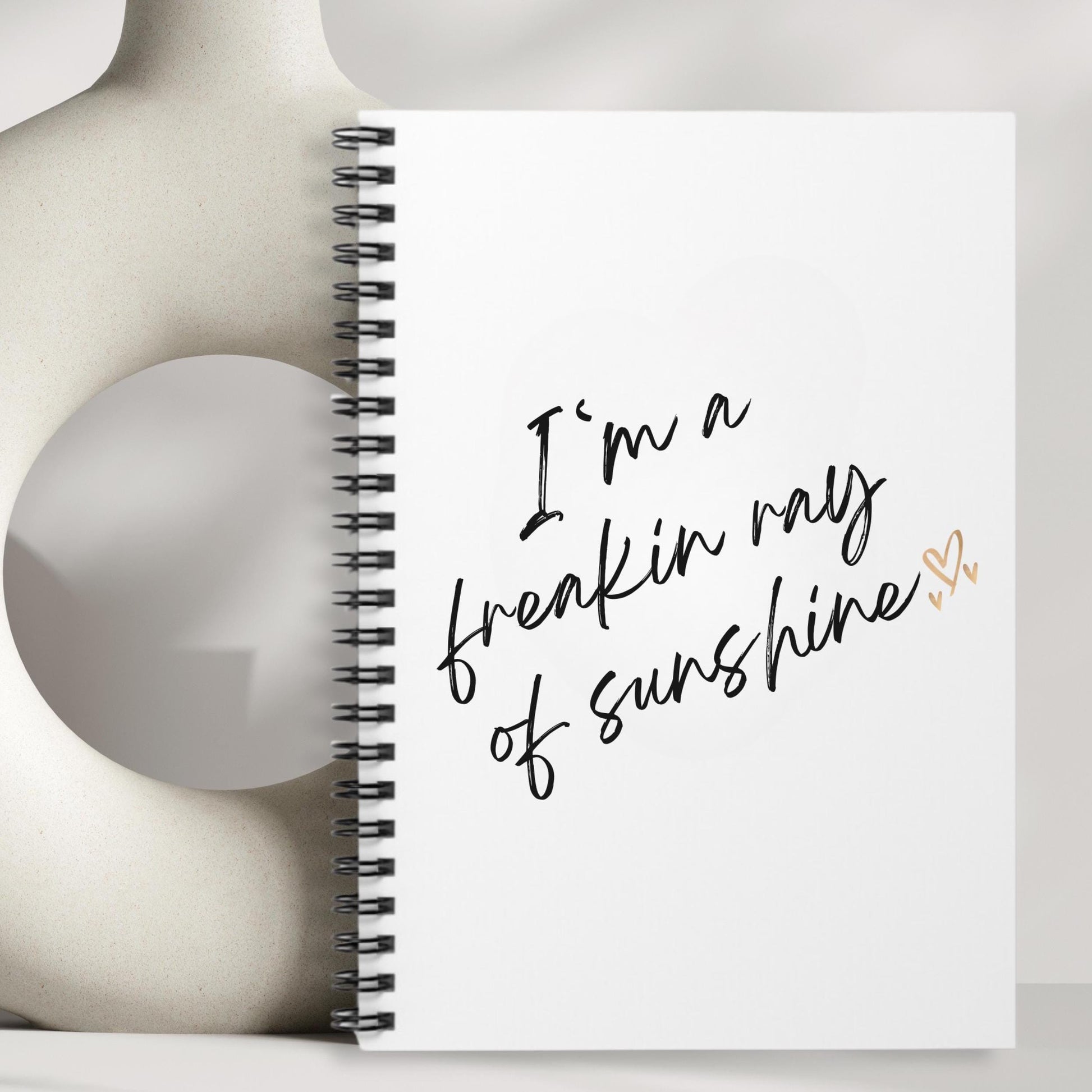 Freakin Ray of Sunshine Spiral Notebook - Ruled Line, Positive Vibes Journal, Inspirational Writing Pad, Happy Thoughts Notepad,Breakup Gift