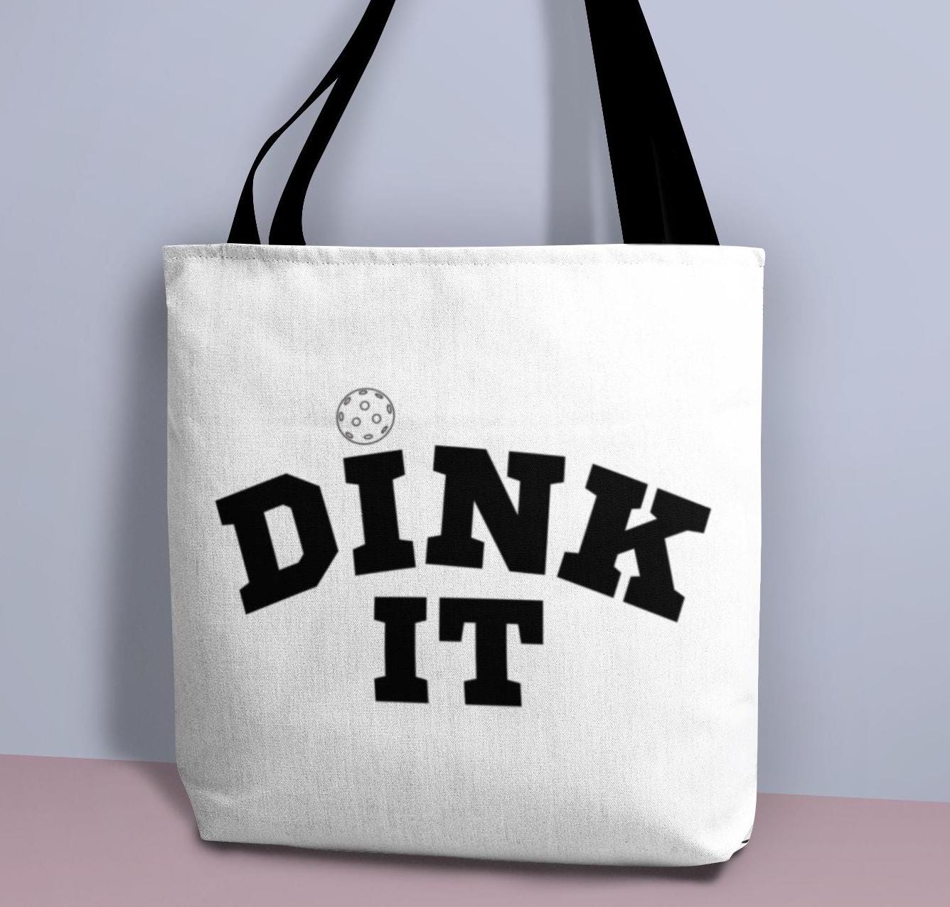 Dink It Tote Bag - Pickleball Lover Gift, Carryall Shoulder Bag, Sporty Handbag, Athletic Gym Tote, Fun Pickleball Tote, Gift For Him/Her