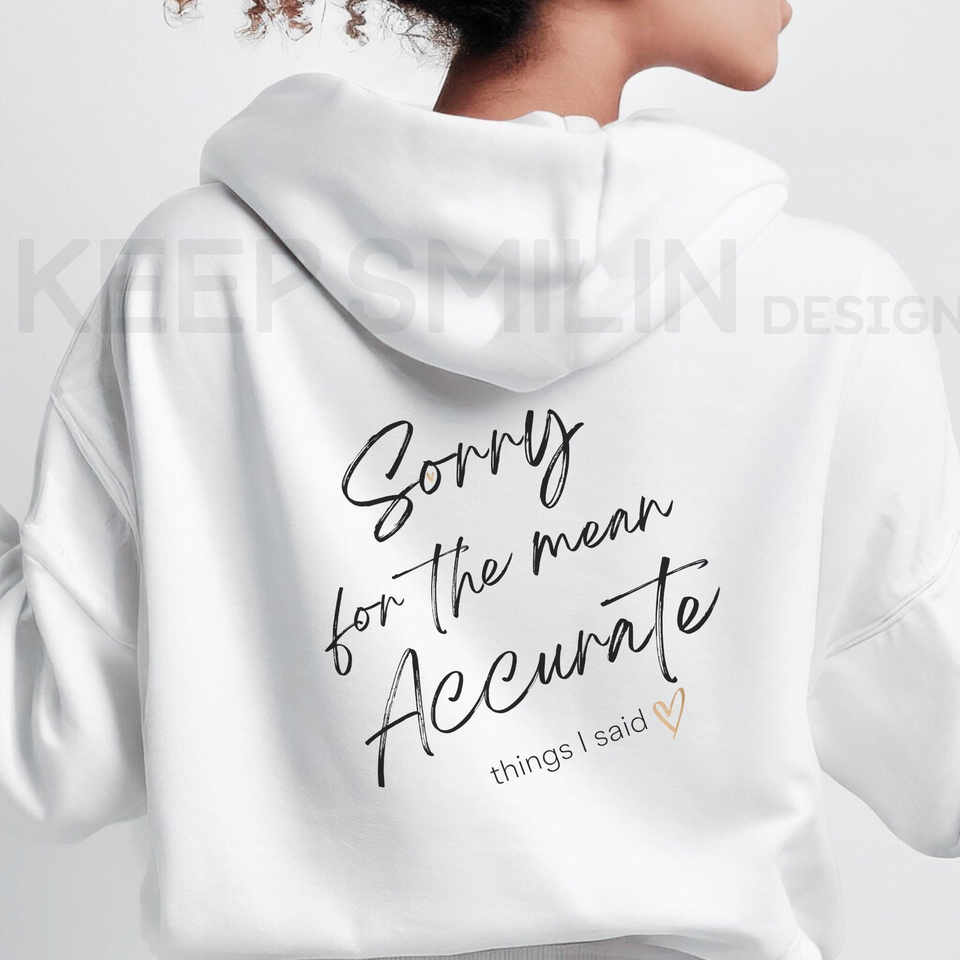 Sorry for the mean accurate things I said Hoodie, Apology Sweatshirt, Funny Graphic Jumper, Sarcastic Pullover, Comfy Hooded Top, Unisex