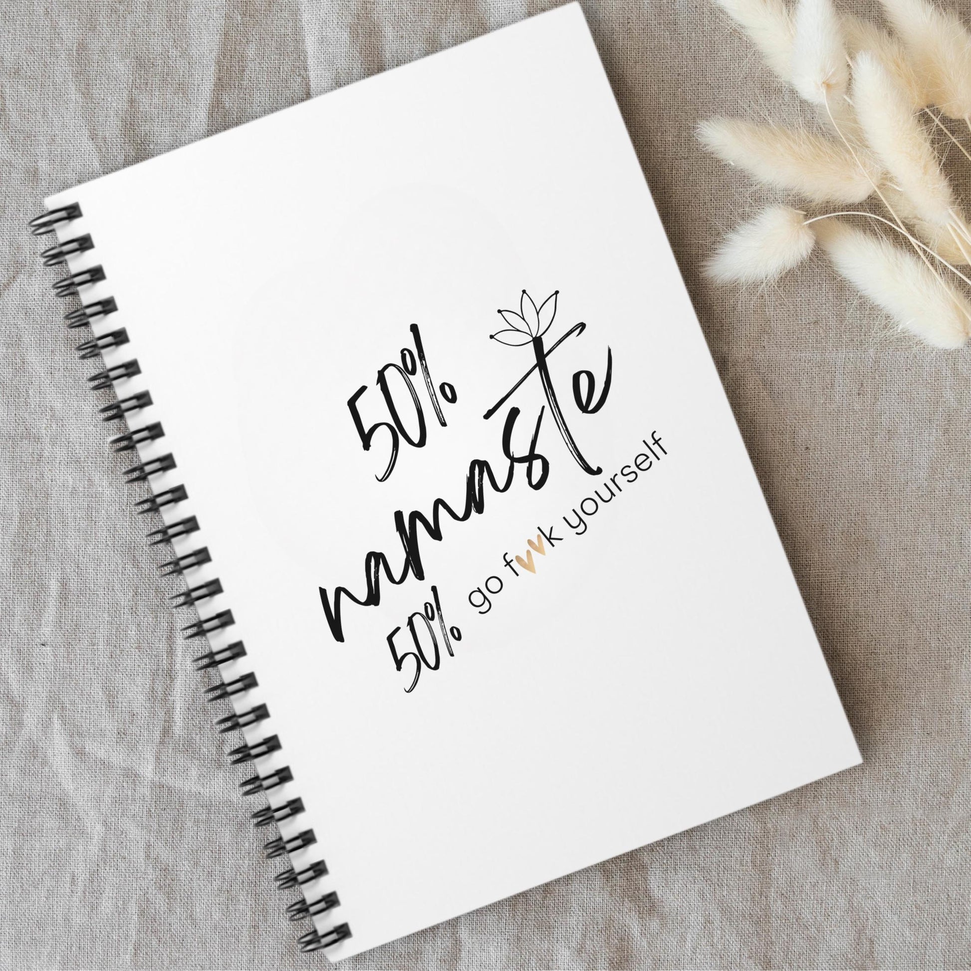 Namaste & Go F**k Yourself Spiral Notebook - Ruled Line, Meditation Journal, Profanity Notebook, Funny Gratitude Journal, Self-Care Diary,