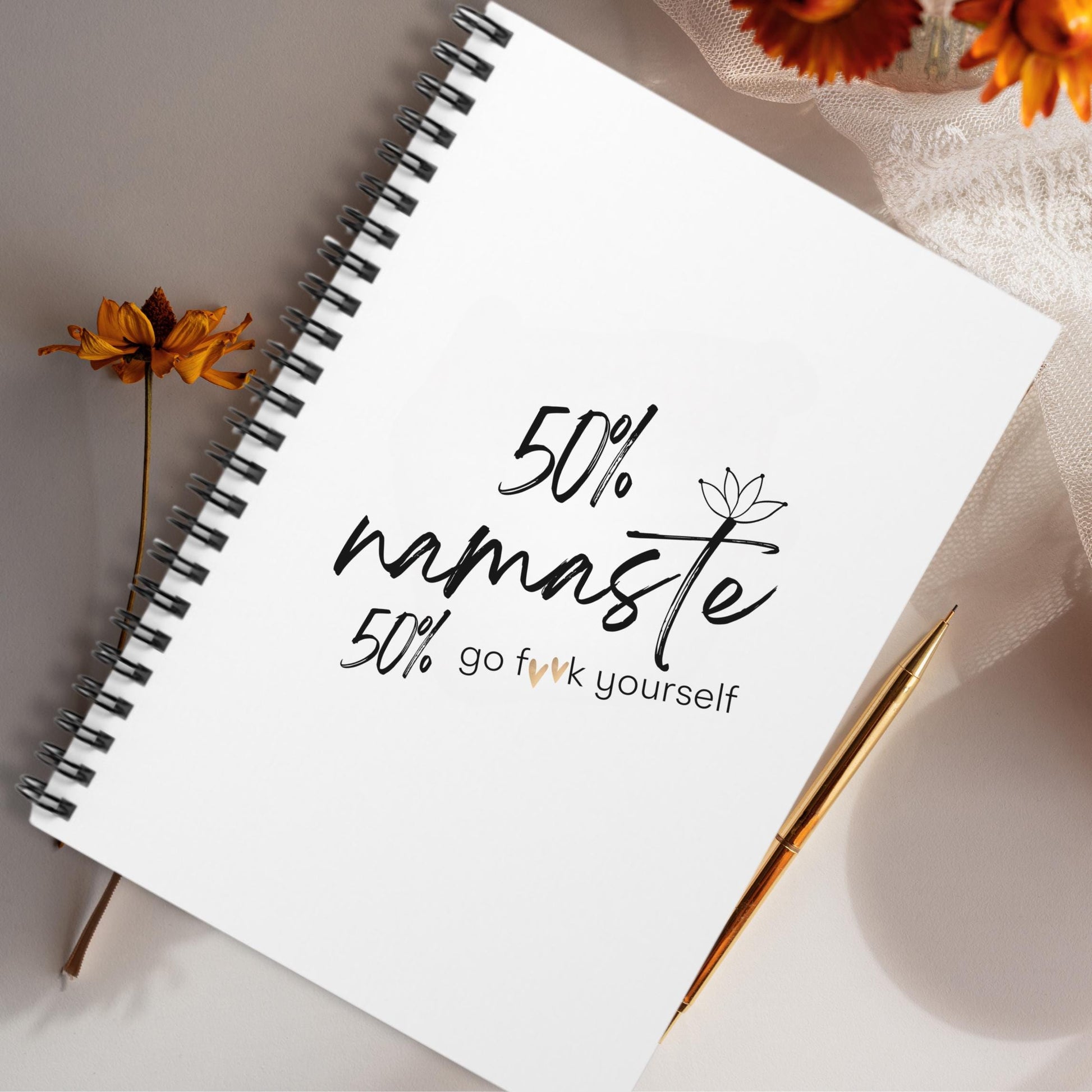 Namaste & Go F**k Yourself Spiral Notebook - Ruled Line, Meditation Journal, Profanity Notebook, Funny Gratitude Journal, Self-Care Diary,