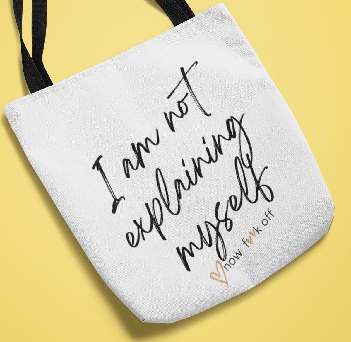 Funny Tote Bag, Sarcastic Reusable Tote, Snarky Shoulder Bag, Curse Word Eco Friendly Bag, I'm Not Explaining Myself Tote, Gift, Breakup