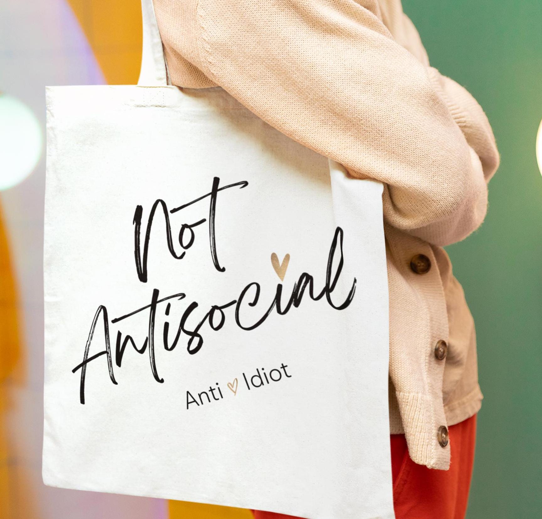 Funny Tote Bag, Sarcastic Reusable Tote, Snarky Shoulder Bag, Curse Word Eco Friendly Bag, "Not Antisocial Anti Idiot"Tote, Gift, Breakup