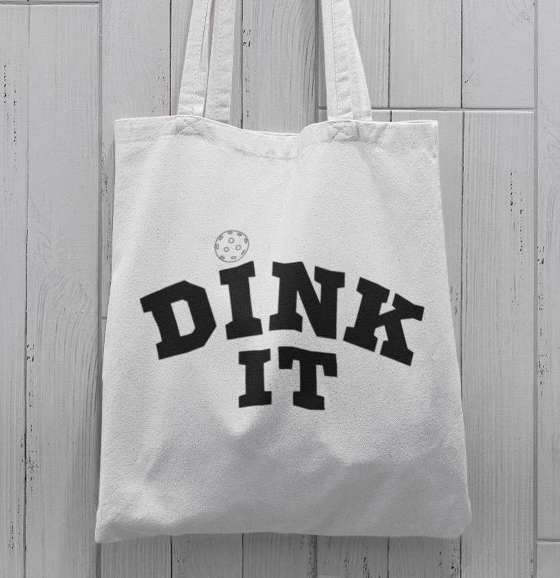 Dink It Tote Bag - Pickleball Lover Gift, Carryall Shoulder Bag, Sporty Handbag, Athletic Gym Tote, Fun Pickleball Tote, Gift For Him/Her