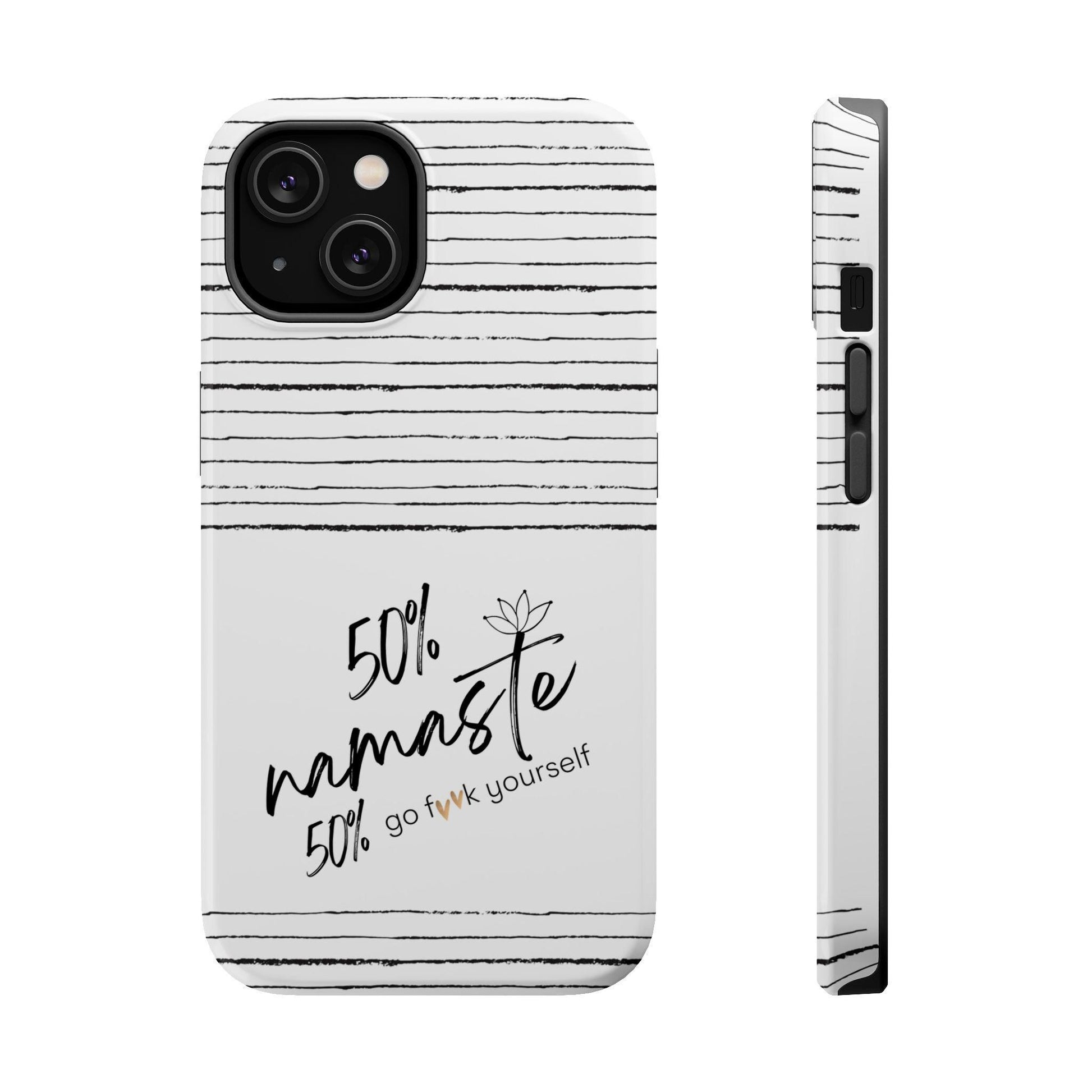Funny Inspirational Magnetic Tough Cases, 50 Namaste 50 go f yourself,Unique Phone Cases, Quirky Accessories, Mindfulness Decor