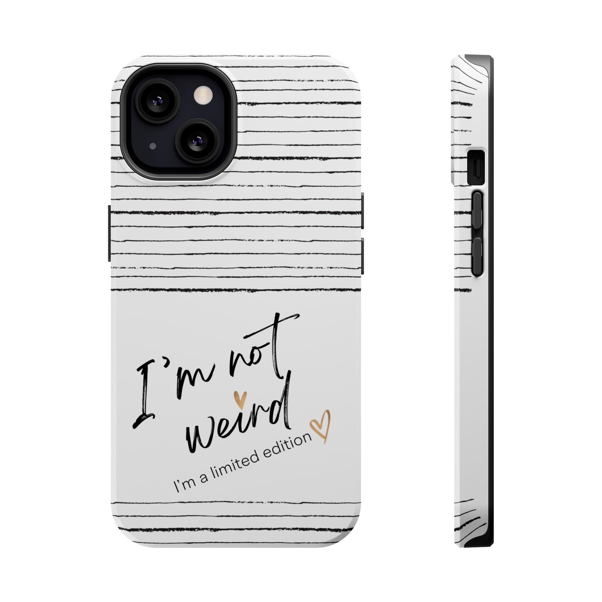 Magnetic iPhone Case, Not Weird Limited Edition Tough Case for iPhone, Unique Gift, Funny Phone Accessories, Quirky Phone Cover, Cool Tech