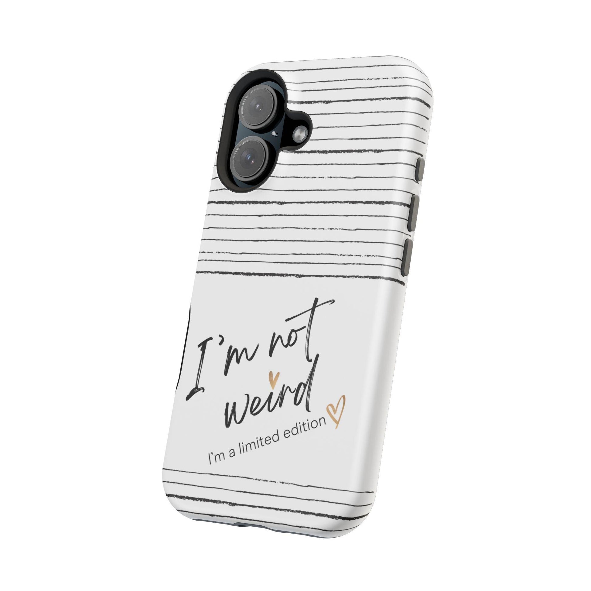 Magnetic iPhone Case, Not Weird Limited Edition Tough Case for iPhone, Unique Gift, Funny Phone Accessories, Quirky Phone Cover, Cool Tech