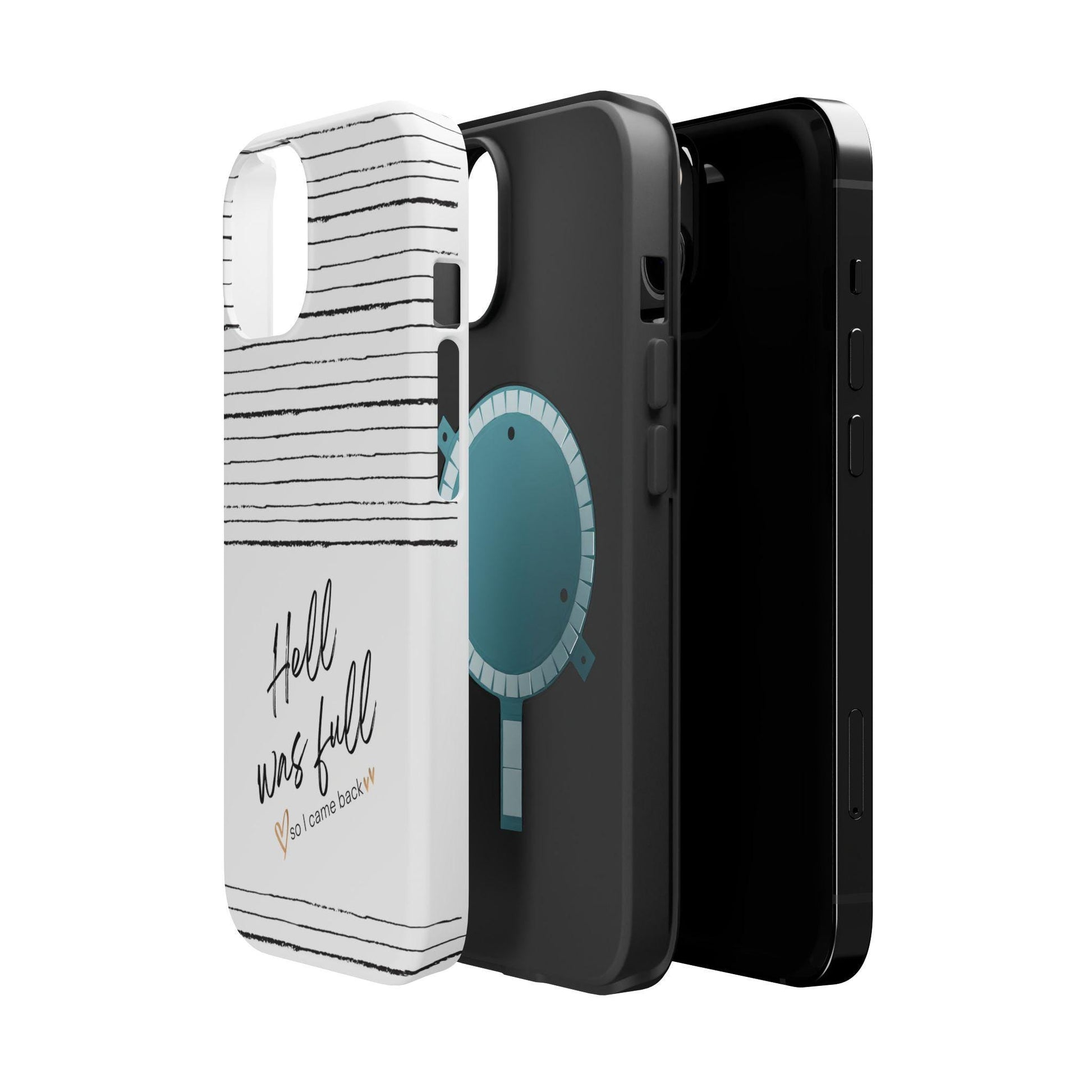 MAG iPhone Case, Funny Hell Was Full So I Came Back Phone Cover, Tough Case, Magnetic Phone Case, Sarcastic Quote, Cool Gift,Sassy Gift