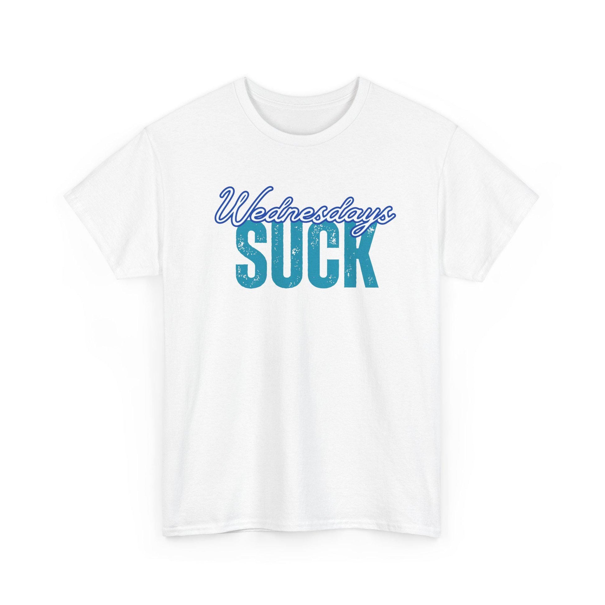 Wednesdays SUCK Unisex Tee,Sarcastic Graphic T-Shirt, Funny Gift for Him or Her,Casual Cotton Shirt, Humorous Top, Comfortable Tee,Grad Gift