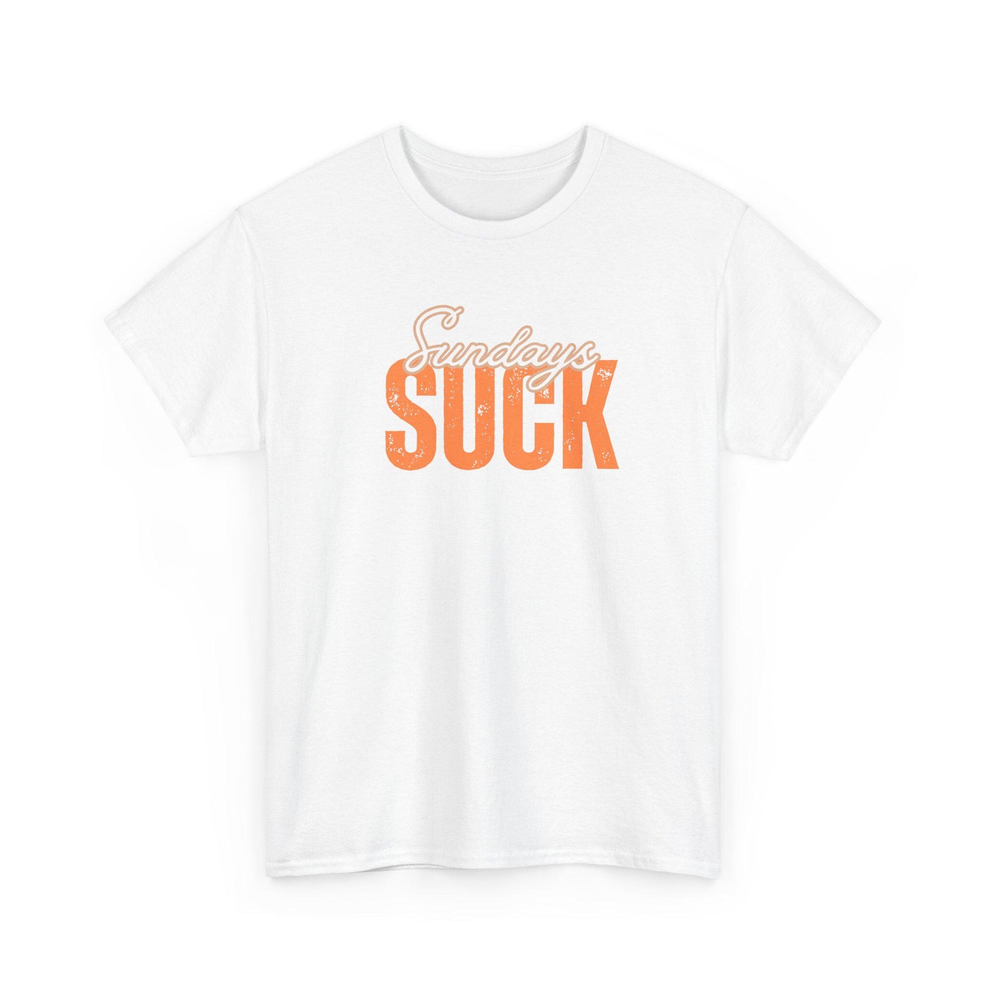 Sundays SUCK Unisex Heavy Cotton Tee, Weekend Vibes Shirt, Weekend Warrior Tee, Sunday Funday T-Shirt, Graphic Tee for Lazy Days
