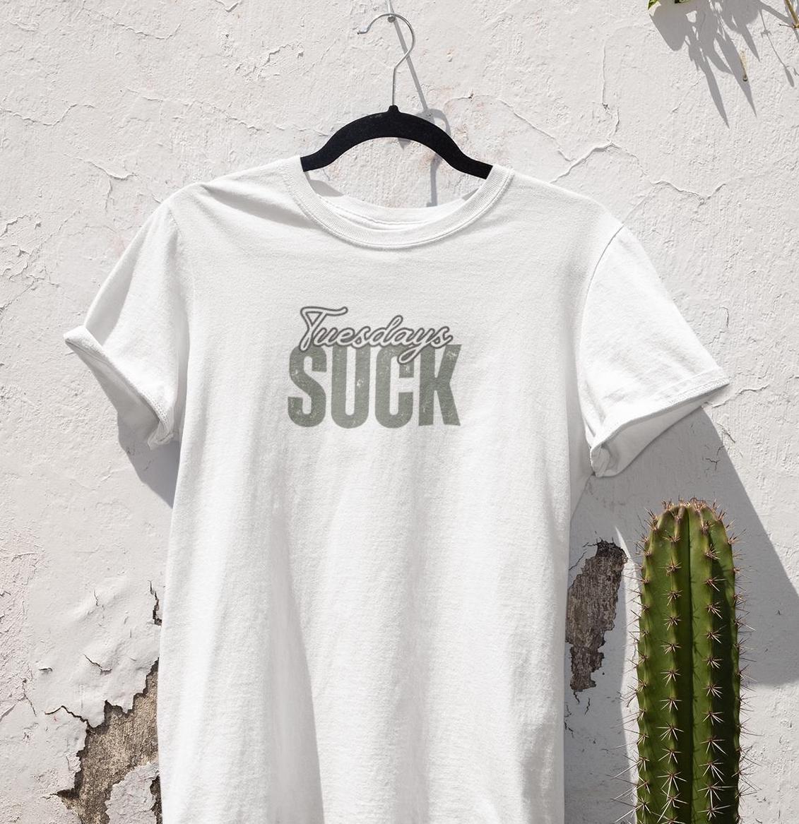 Funny Tuesdays SUCK Unisex Heavy Cotton Tee,Short Sleeve Shirt,Humorous Graphic Tee, Casual Top,Sarcasm Tee,Cool Tee,Unisex, Graduation Gift