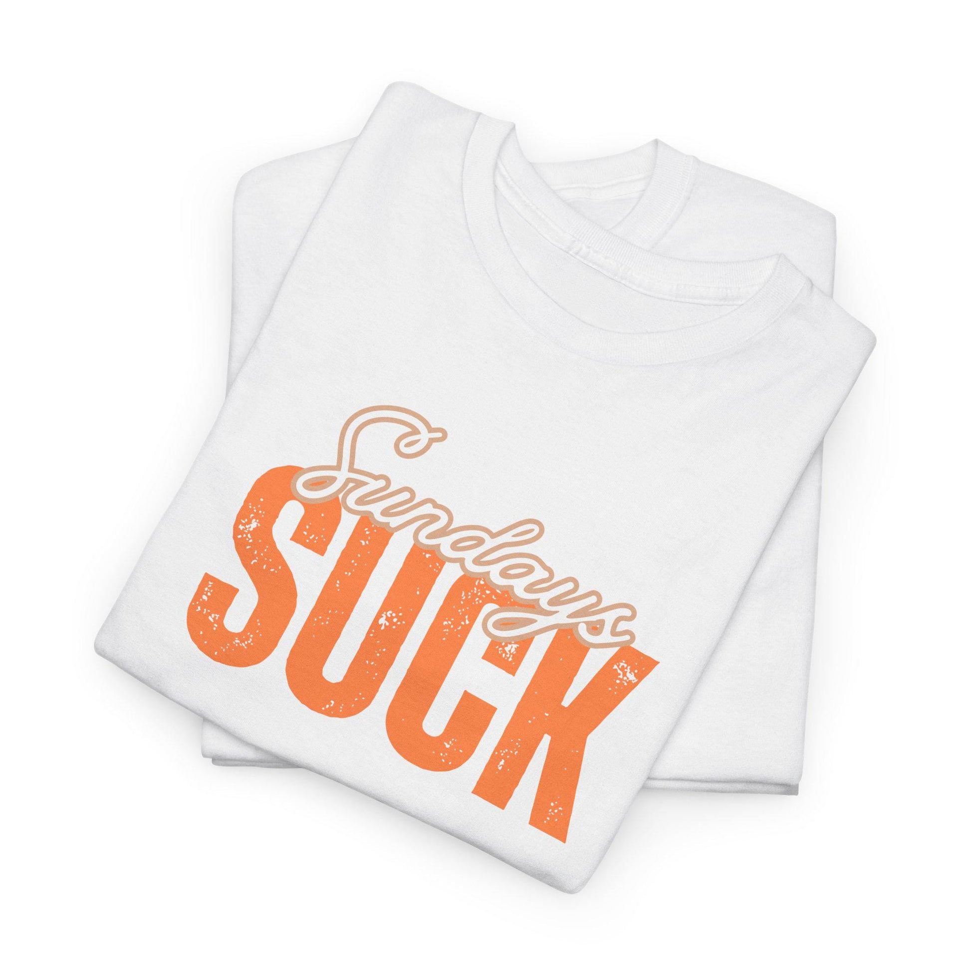 Sundays SUCK Unisex Heavy Cotton Tee, Weekend Vibes Shirt, Weekend Warrior Tee, Sunday Funday T-Shirt, Graphic Tee for Lazy Days