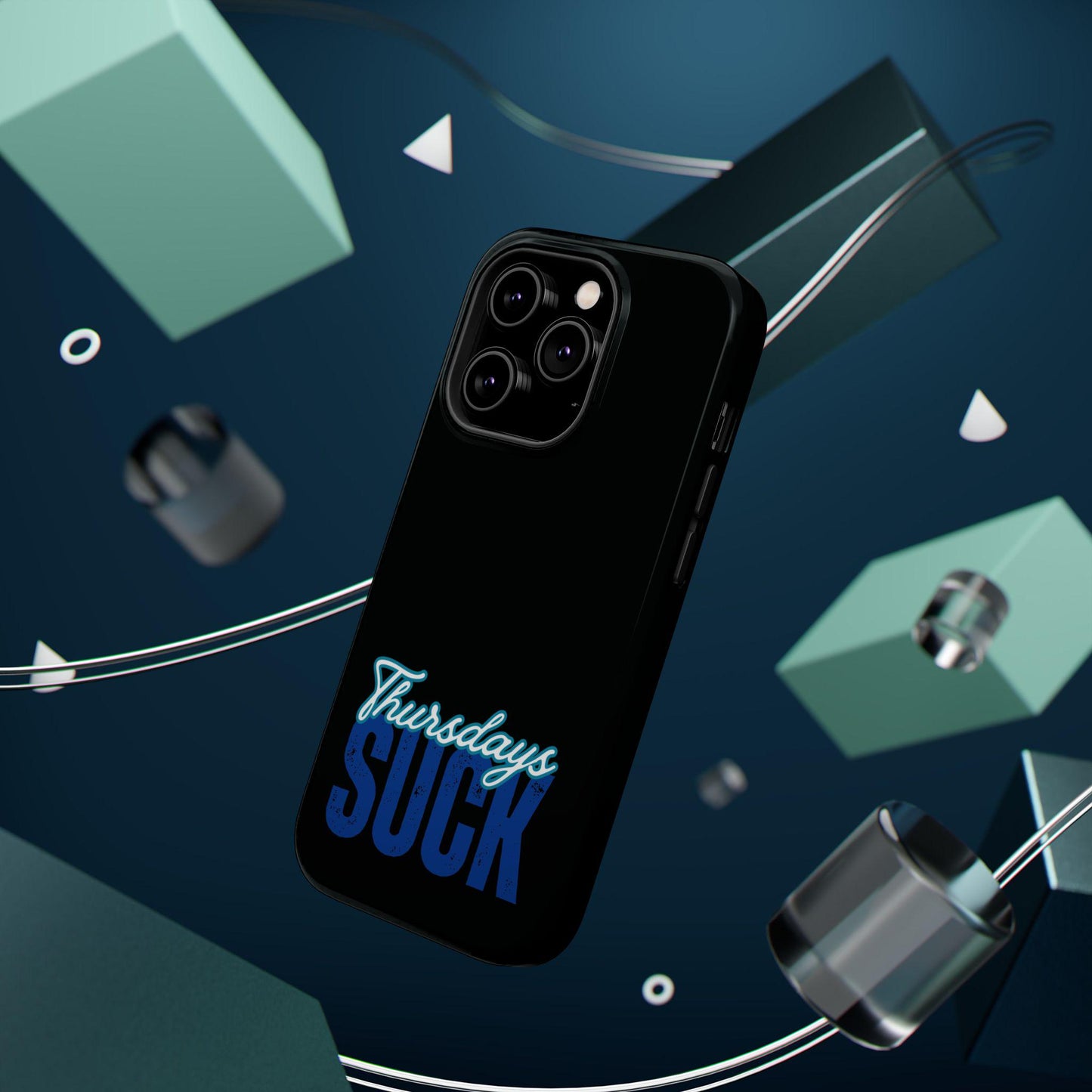 Funny Thursdays Suck iPhone Magnet Case, Humorous Tough Phone Cover, Sarcastic Magnetic Phone Protector, Cool Thursday Gift, Snarky Phone