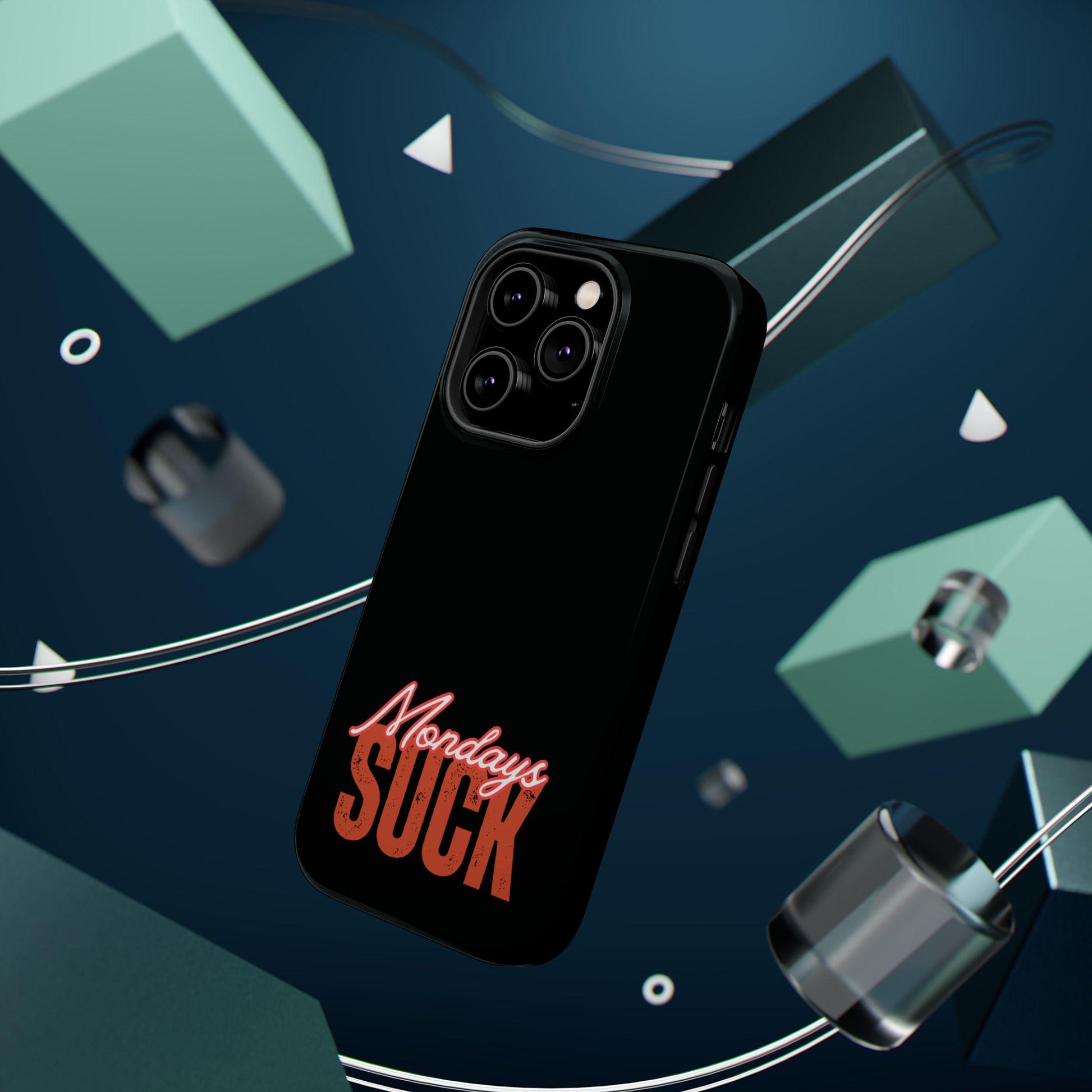 Funny Mondays Suck iPhone MAG Case, Magnetic Tough Case, Phone Cover, Monday Blues Gift, Sarcastic Tech Accessories