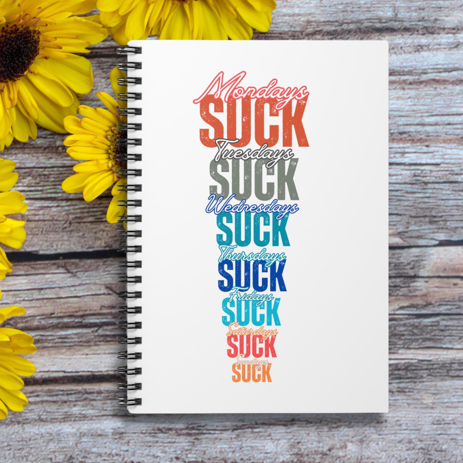 Limited Edition Spiral Notebook-Days SUCK Ruled Line Journal for Unique Minds,Writing Journal, Personal Diary, Gift for Writers, Stationery