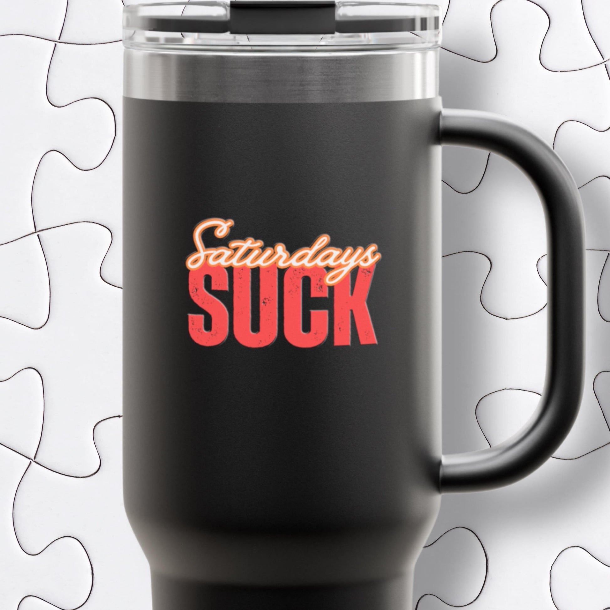 Saturdays SUCK Insulated Travel Mug, 40oz - Coffee Lovers Gift,Road Trip Cup, Humor Travel Mug, Gifts for Friends,Birthday Gift,Breakup Gift