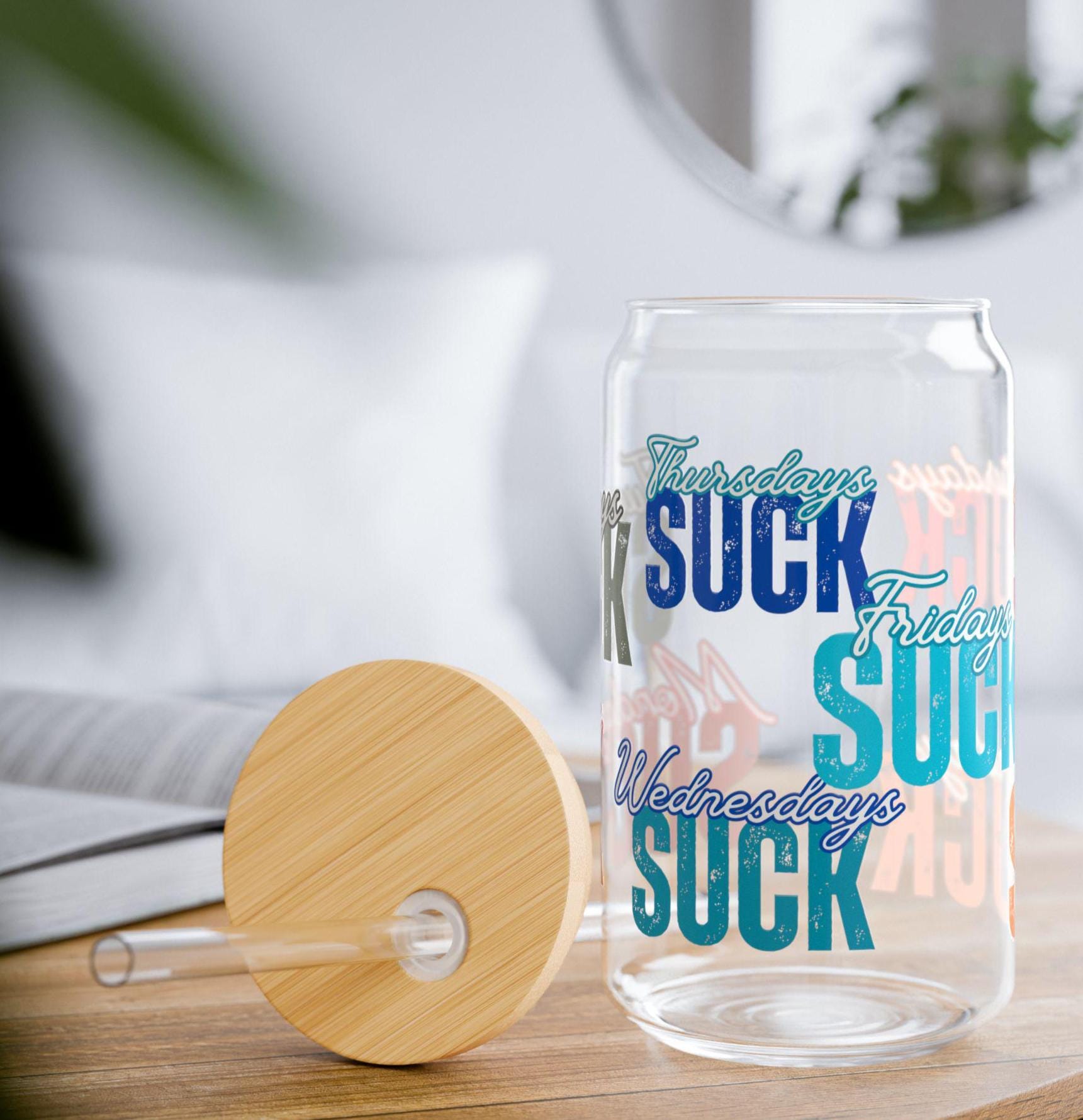 Sipper Glass, It SUCKS Funny Drinkware, 16oz, Coffee Lovers Gift, Weekend Vibes, Cute Home Decor, Motivational,Coffee Glass Tumbler,Bad day