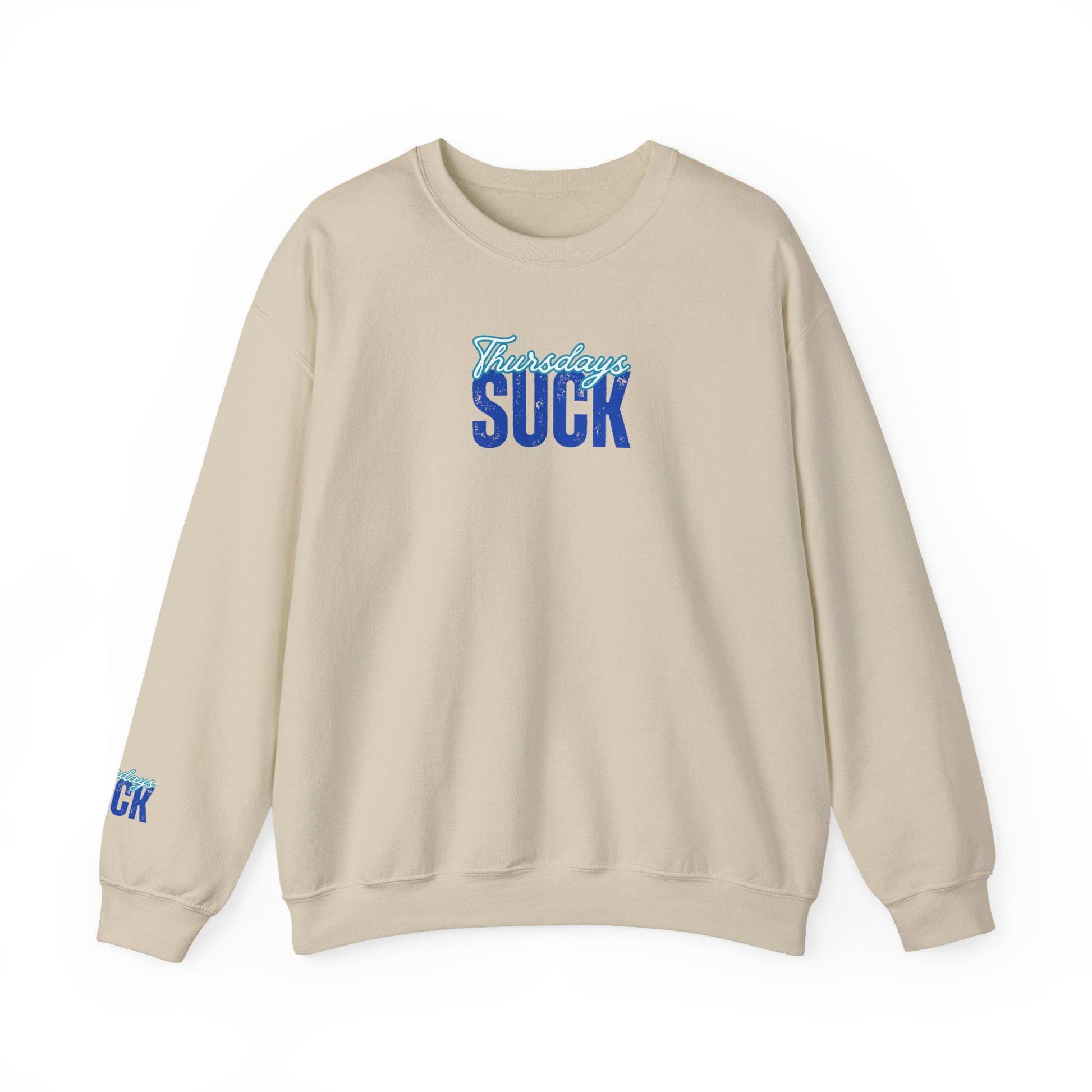 Thursdays SUCK Unisex Crewneck Sweatshirt-Perfect Gift for Friends, Casual Wear, Cozy Lounge Clothing, Birthday Present,Breakup Gift