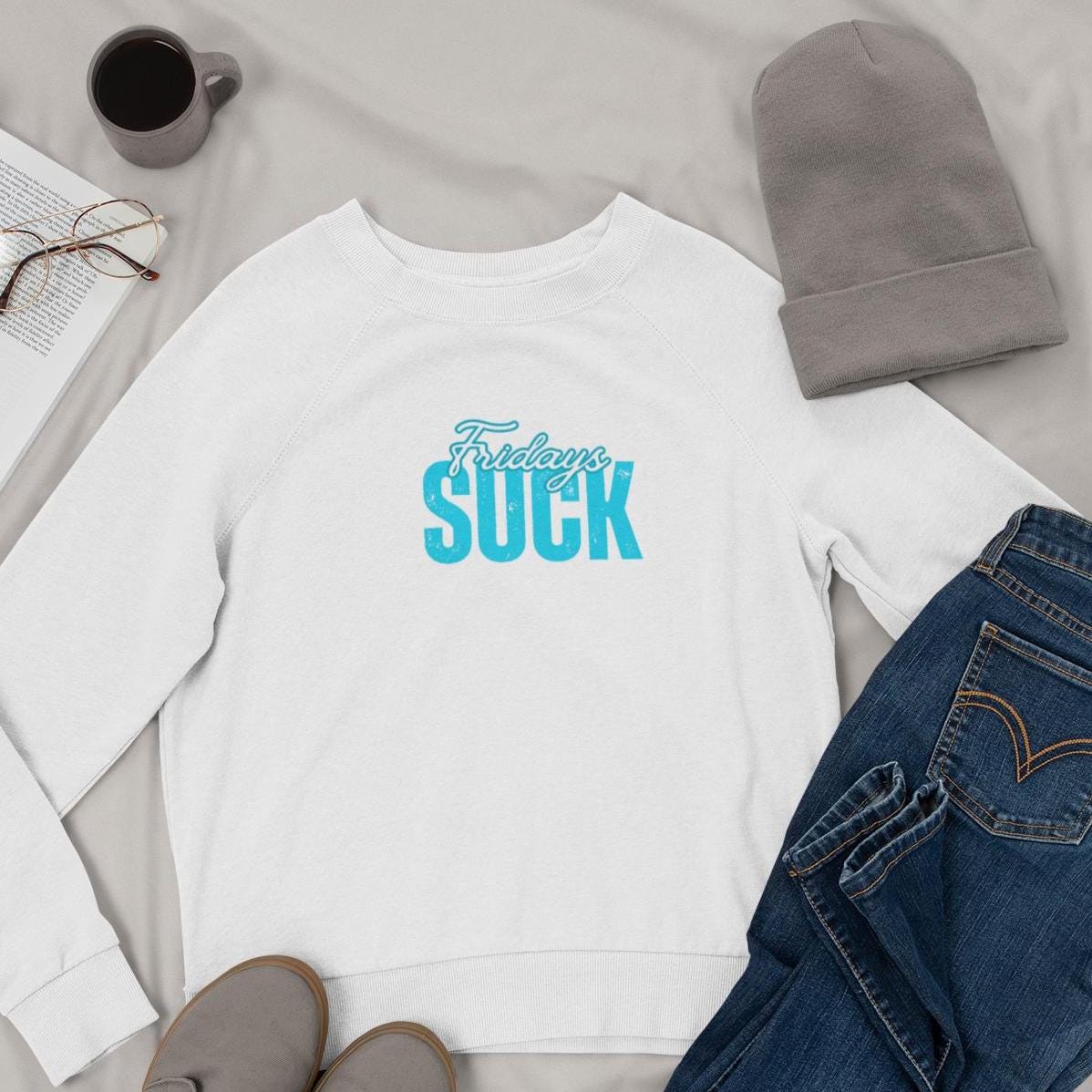 Fridays SUCK Trendy Unisex Crewneck Sweatshirt- Perfect Gift for Friends, Casual Wear, Cozy Lounge Clothing, Birthday Present,Breakup Gift