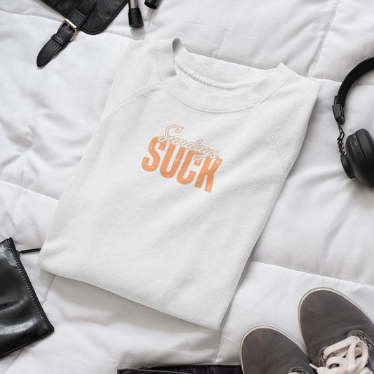 Sundays SUCK Trendy Unisex Crewneck Sweatshirt-Perfect Gift for Friends, Casual Wear, Cozy Lounge Clothing, Birthday Present,Breakup Gift