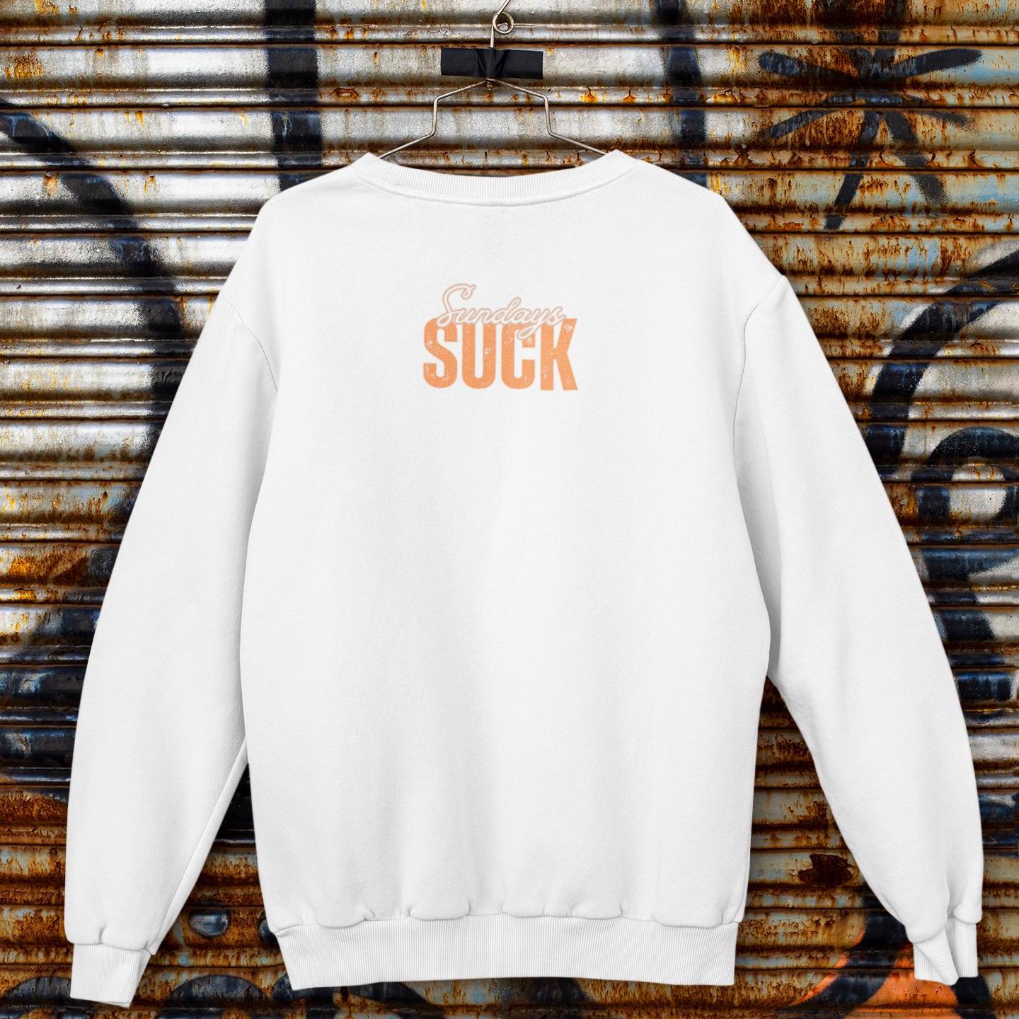 Sundays SUCK Trendy Unisex Crewneck Sweatshirt-Perfect Gift for Friends, Casual Wear, Cozy Lounge Clothing, Birthday Present,Breakup Gift