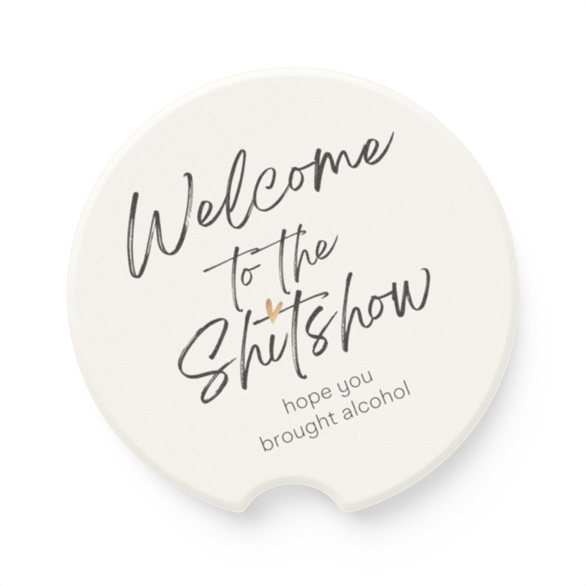 Welcome to the Shitshow Car Coaster,Funny Car Accessories,Gift for Friends,Humorous Coasters,Car Interior Decor, Vehicle Gifts,Wedding Gift