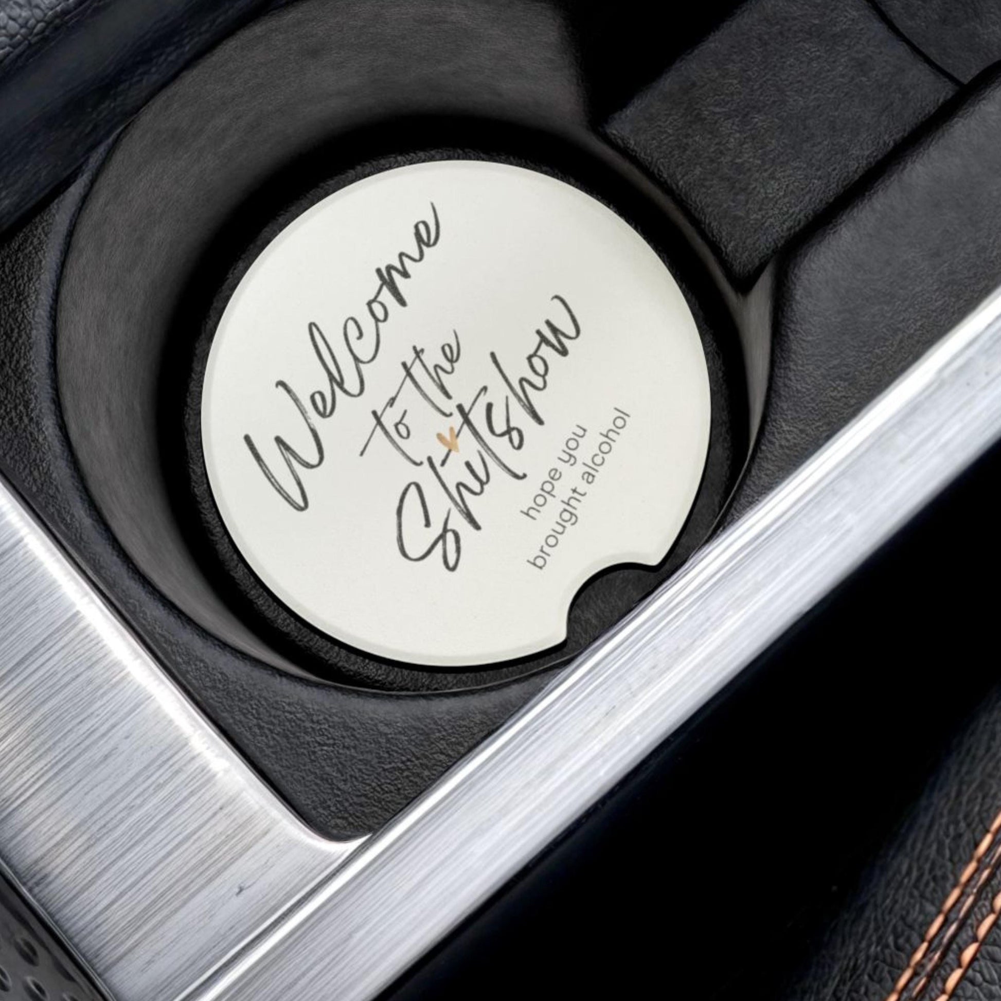 Welcome to the Shitshow Car Coaster,Funny Car Accessories,Gift for Friends,Humorous Coasters,Car Interior Decor, Vehicle Gifts,Wedding Gift