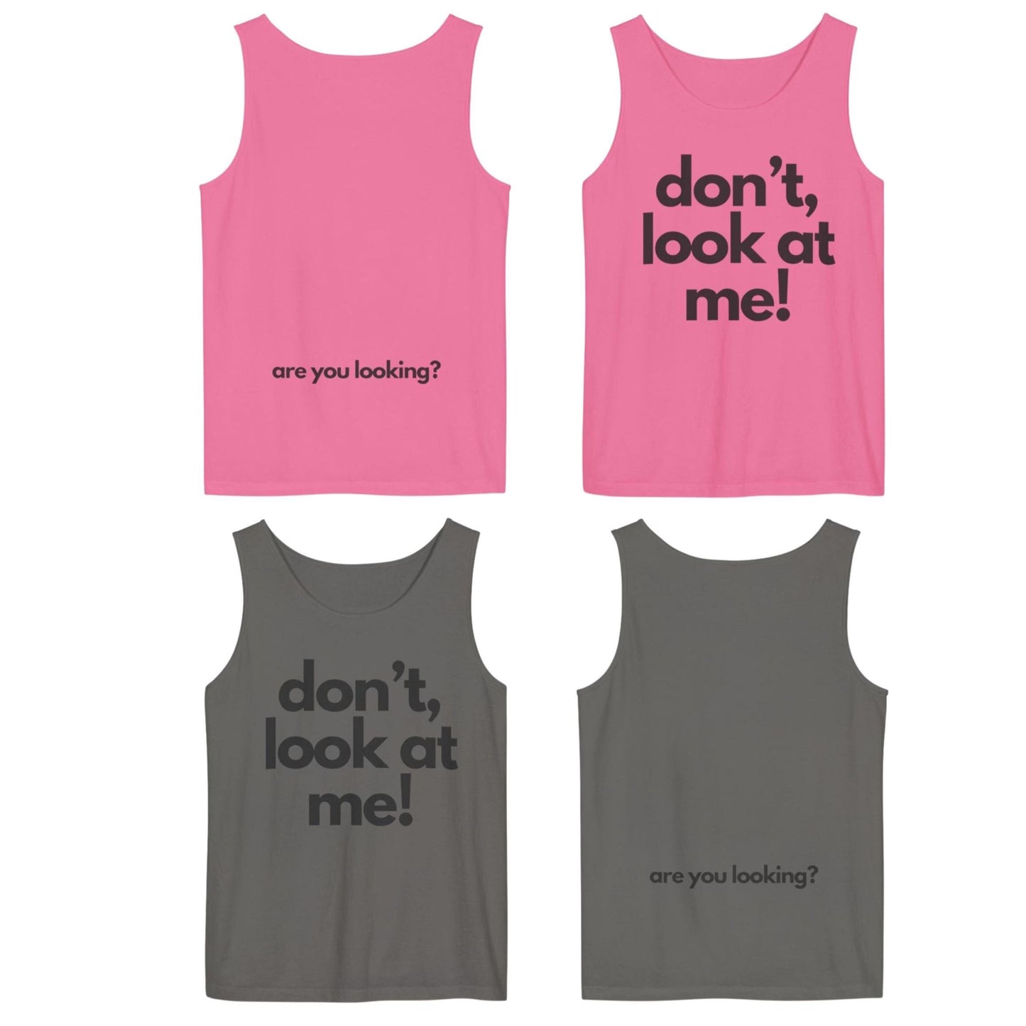 Playful Unisex Tank Top - 'don't, look at me!' | Perfect for Beach Days, Casual Outings, and Summer Festivals, Funny Gift Idea,Wedding Gift
