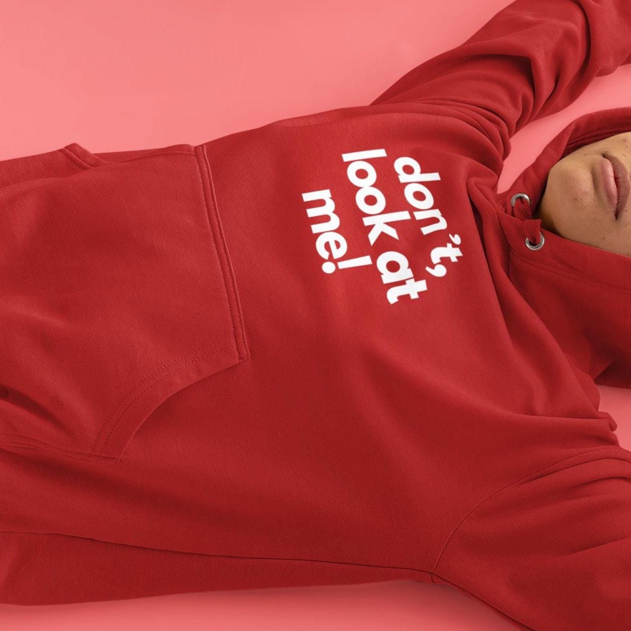 Don't Look at Me,are you looking, Cozy Unisex Hoodie, Perfect for Every Season, Casual Wear, Gifts for Friends,Comfortable Relaxation, Fun