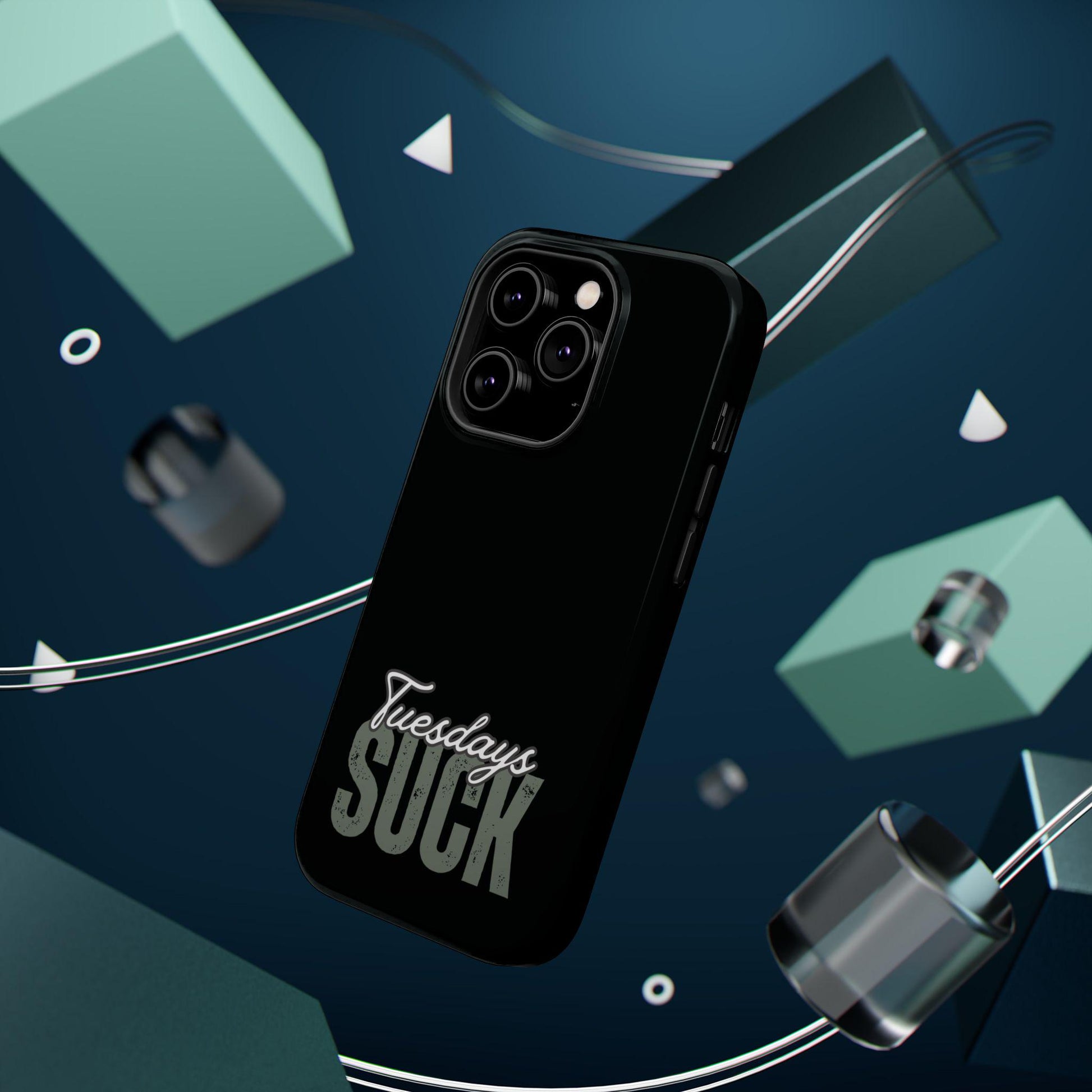 Tuesdays Suck iphone MAG case,Magnetic Tough Cases, Protective Phone Cover, Anti-Scratch Shell, Hard Back Case, Funny Quote Phone Holder
