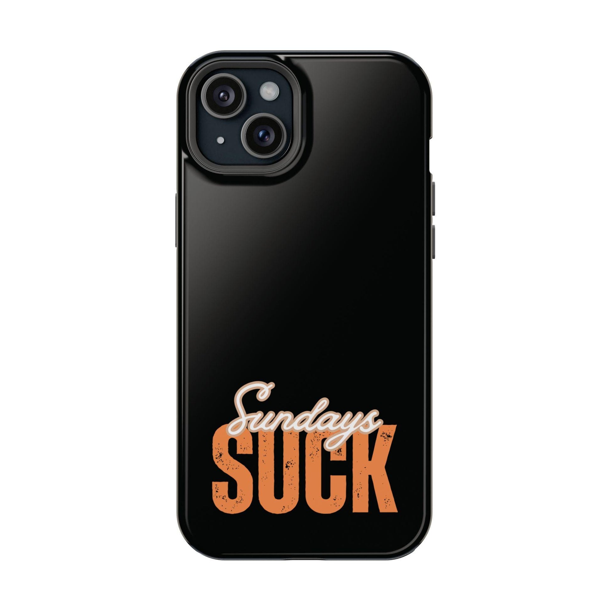 Sundays Suck Magnetic Phone Case, Humorous Sunday Phone Cover, Fun Gift for Friends, Unique Tech Accessories, Stylish Protection, Unisex