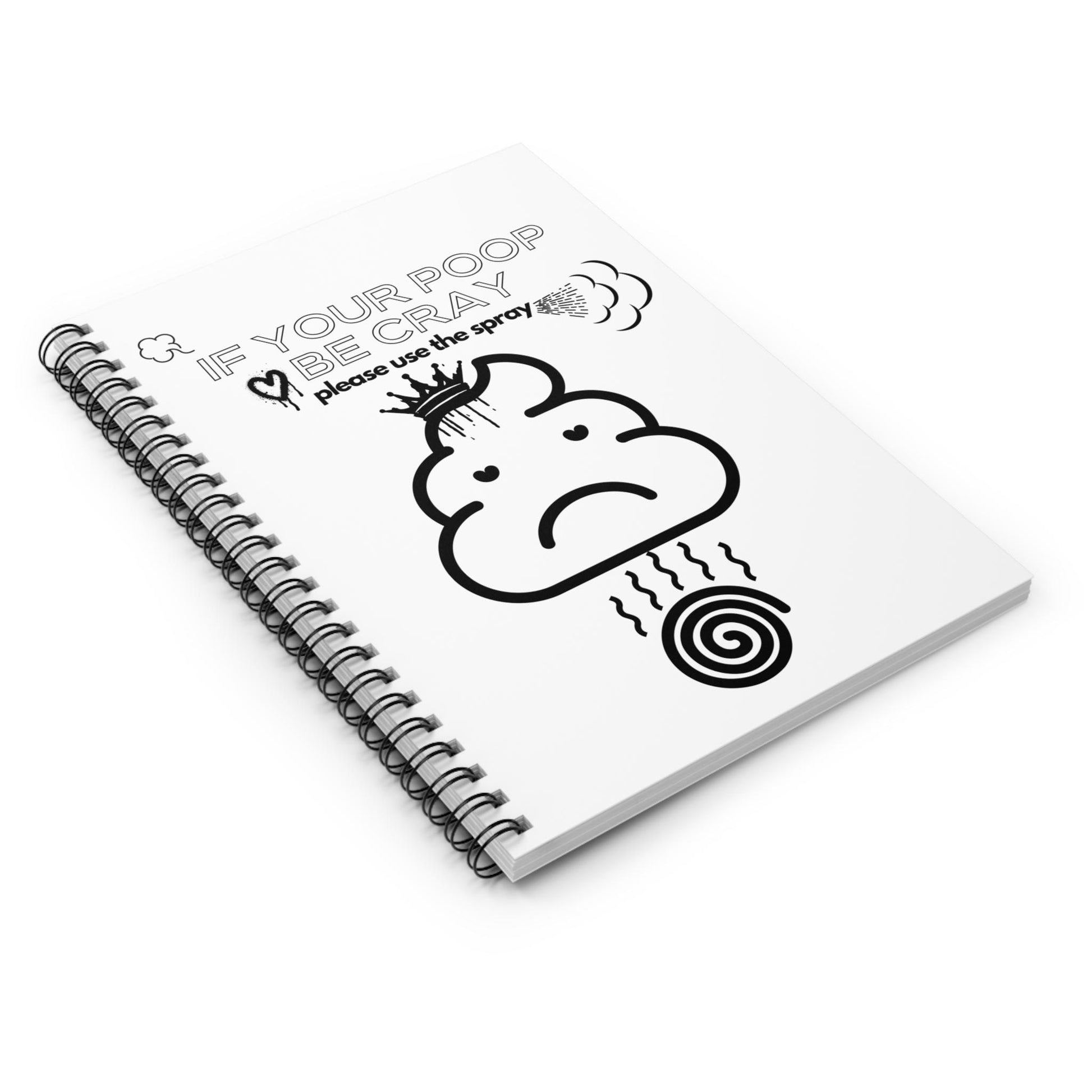 Funny Spiral Notebook - If Your Poop Be Cray Design, Cute Journal for Kids, Gift for Friends, Office Humor, Novelty Stationery