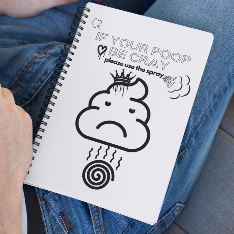 Funny Spiral Notebook - If Your Poop Be Cray Design, Cute Journal for Kids, Gift for Friends, Office Humor, Novelty Stationery